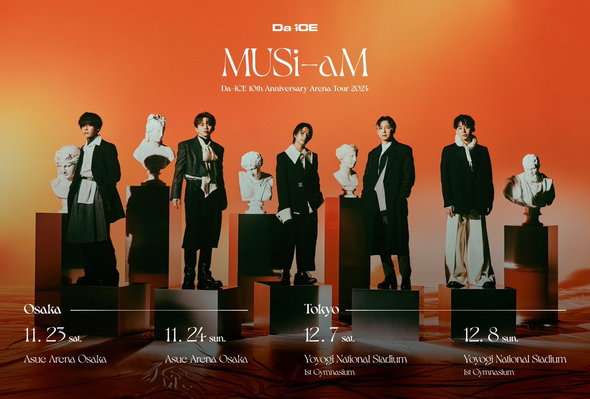 チケット情報】 全公演SOLD OUTとなっております「Da-iCE 10th