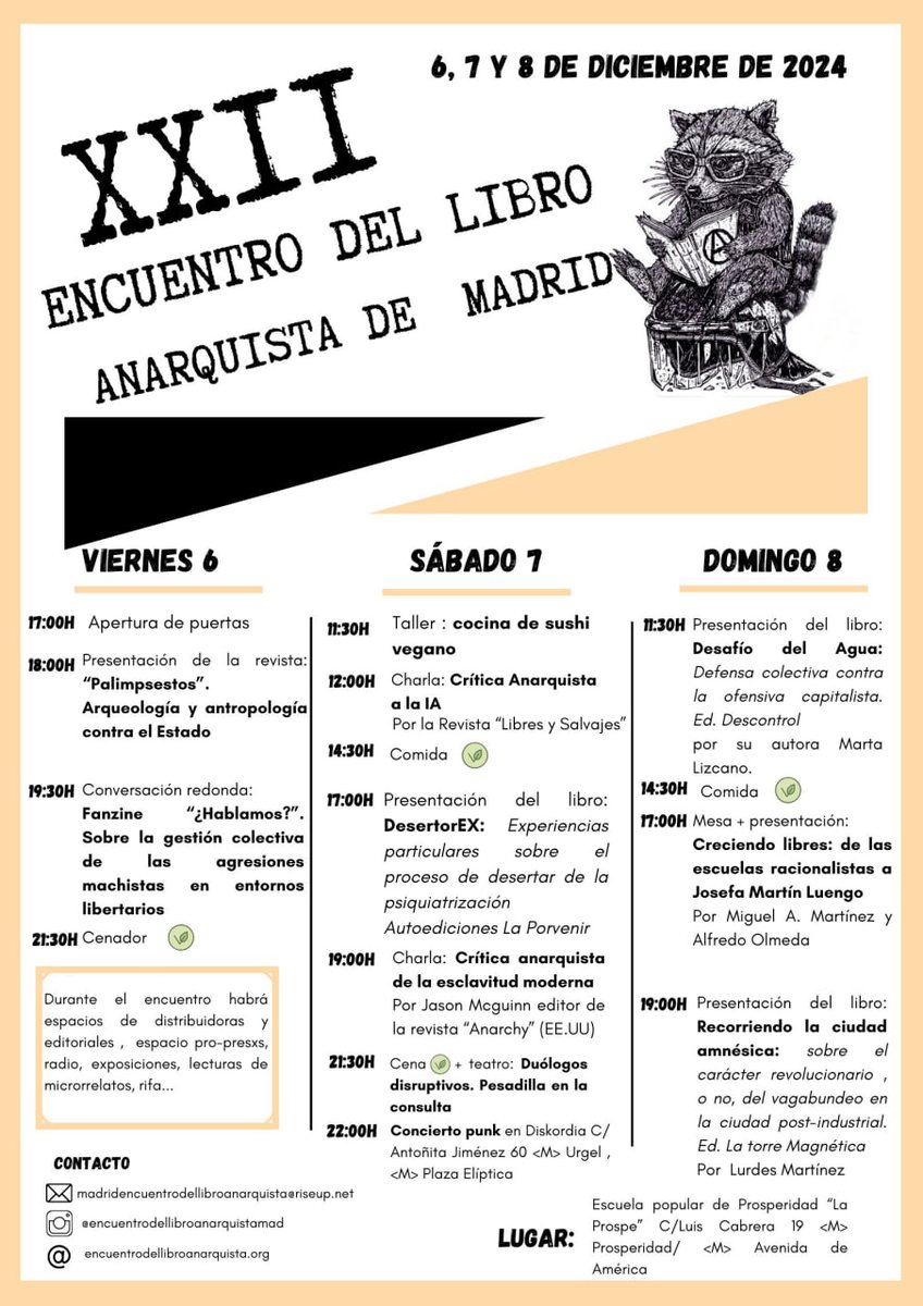 XXII Encuentro del libro anarquista de Madrid en la Escuela de la Prospe los próximos 
6, 7 y 8 de diciembre.