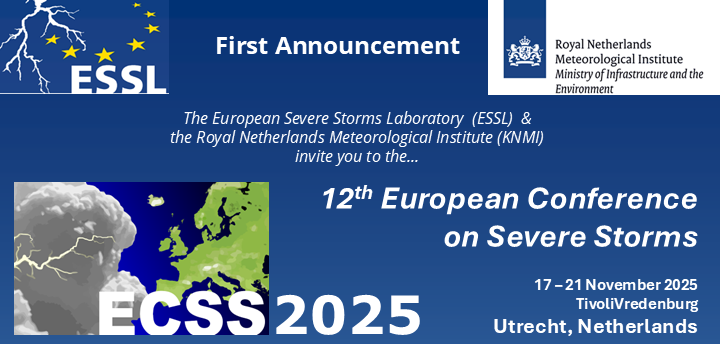 If you were wondering where to show your newest research results on severe storms next year: ESSL &amp; KNMI are proud to announce the 12th ECSS, which will take place in Utrecht, Netherlands between 17 and 21 November 2025. Looking forward to seeing you there!