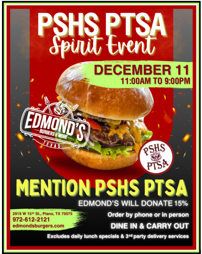 🍔 Craving Edmond’s Burgers? Mention PSHS PTSA on Dec 11, 11 AM-9 PM &amp; 15% of your meal supports our students! Dine in/carry out at 2919 W 15th St, Plano. #PSHS #SpiritEvent