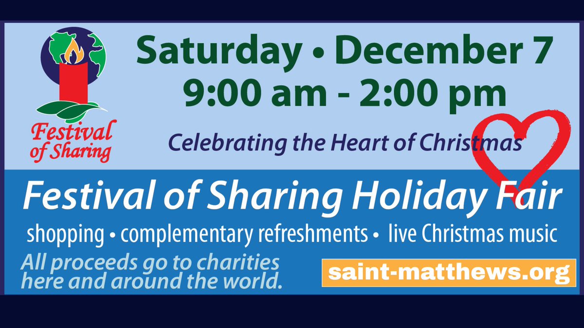 Our friends at Saint Matthew's will be holding their Festival of Sharing Holiday Fair on December 7th. All proceeds will go to charities here and around the world.