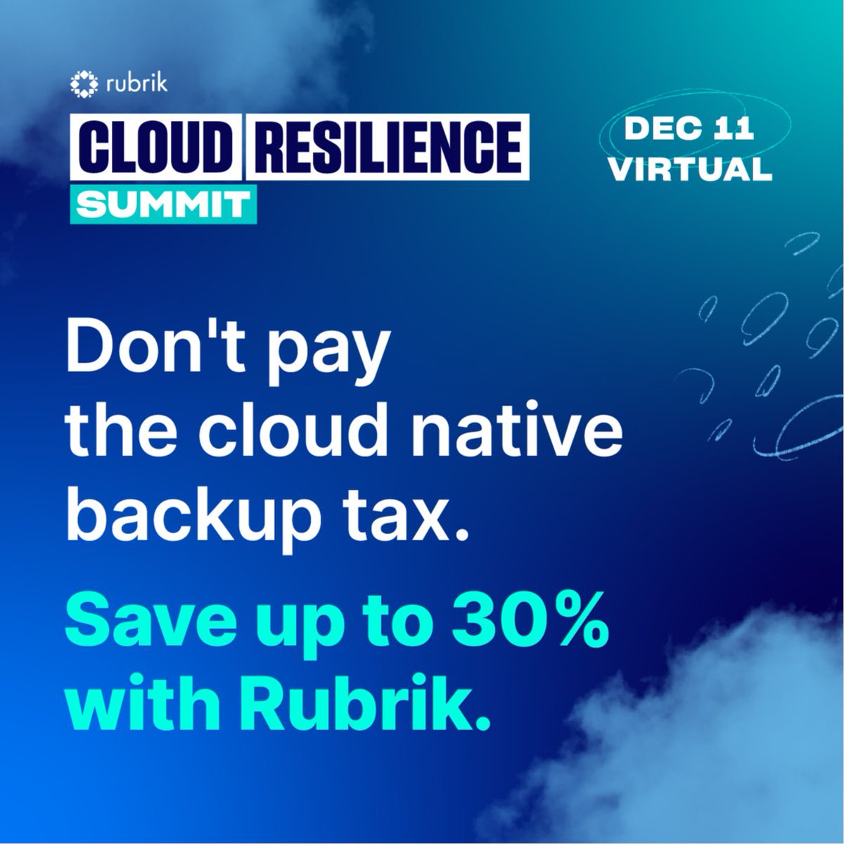 Join us at the @RubrikInc Cloud Resilience Summit on Dec. 11 to learn how to secure your sensitive cloud #data, recover from #CyberAttacks quicker, and lower your cloud costs by up to 30%! Learn more about rapidly recovering: rbrk.co/3YBiviY