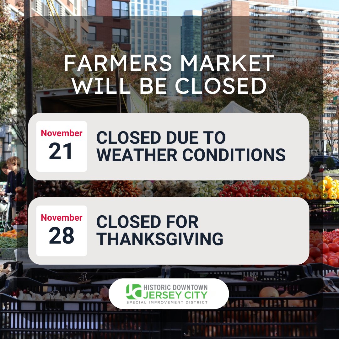 🚨 Today’s Farmers Market is CLOSED due to weather conditions. 🌧️ Returning on Monday, November 25th,stock up on all your Thanksgiving essentials. 🥧🍂 Reminder: the market will be closed on Thanksgiving, November 28th. See you Monday, 3-7pm at the Grove Street PATH Plaza.