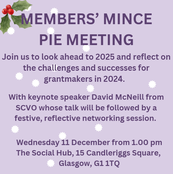 🎄Save the date🎄

Our Christmas members' meeting will be held on Wednesday 11 December at 1pm at The Social Hub in Glasgow! At this meeting we will be joined by David McNeill <a href="/scvotweet/">SCVO</a> 

Please register using this link:
lnkd.in/eRRRYamN