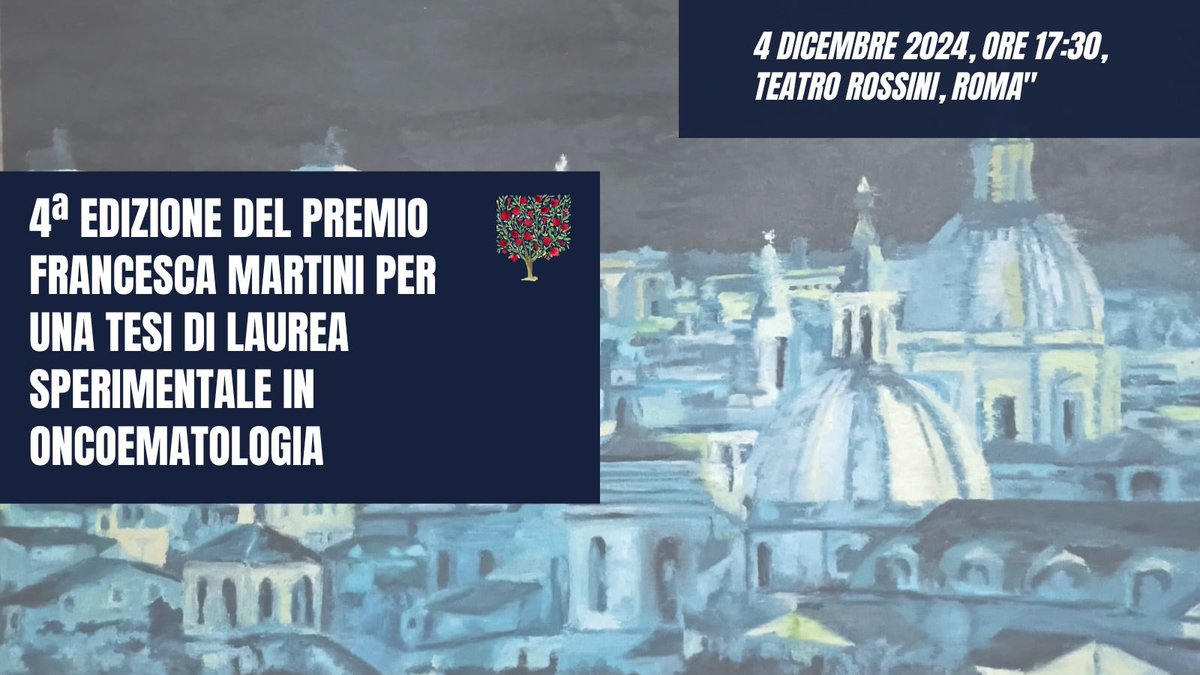 🎓 Save the Date! 4 dicembre, ore 17:30, al Teatro Rossini, piazza di Santa Chiara a Roma la IV edizione del #PremioFrancescaMartini per la miglior tesi di laurea sperimentale in #oncoematologia. Non mancate!

#ricerca <a href="/uniamofimronlus/">uniamomalattierare</a> <a href="/eurordis/">EURORDIS-Rare Diseases Europe</a>