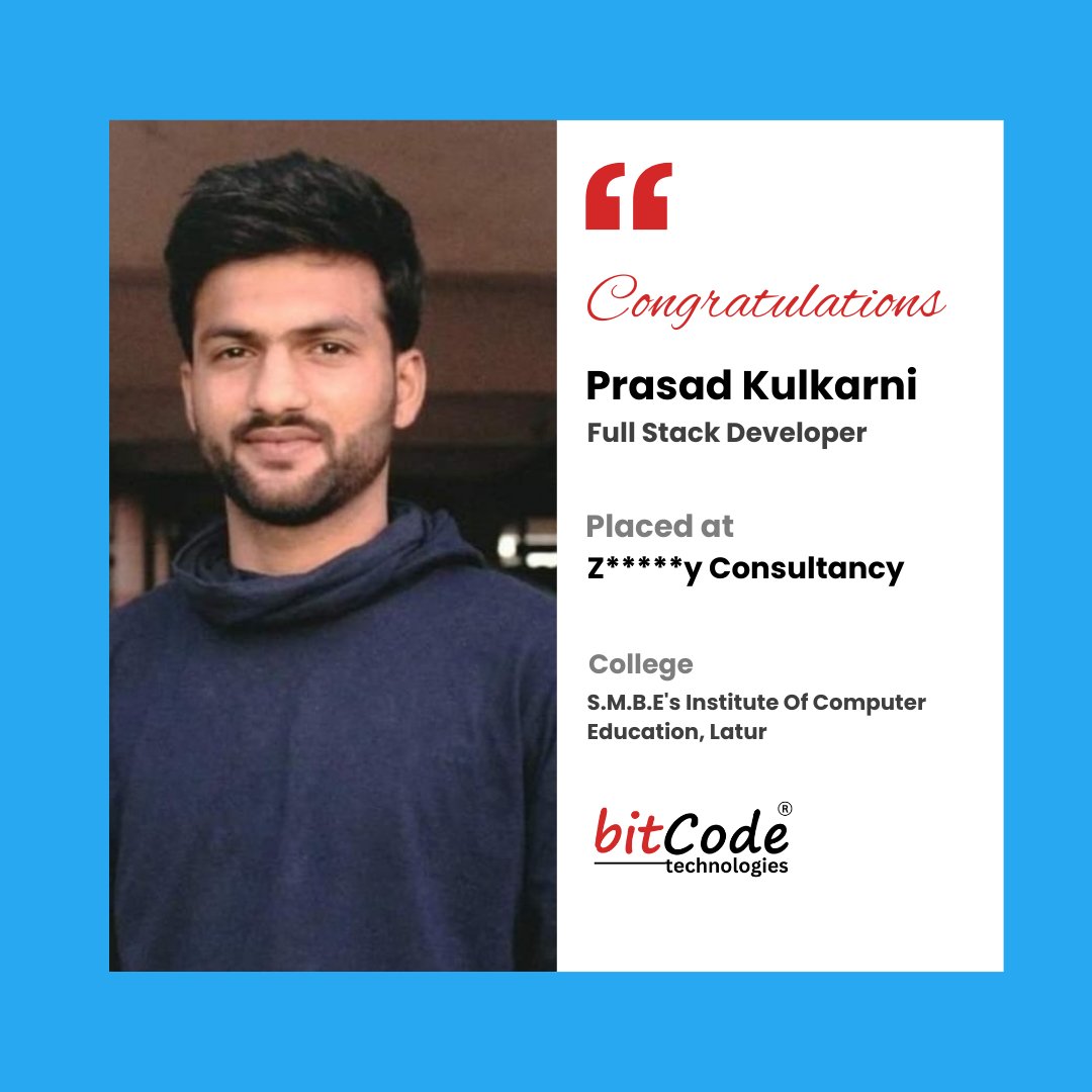BitcodeTech's tweet image. Congratulations Prasad Kulkarni, for your placement as #FullStackDeveloper
We wish you all the best!
Join job oriented courses at BitCode
Get Trained, Get Placed!
#GetFirstJob #BitcodePune #BitCode #fullstackdevelopment #fresherjobs #technology #placement #bitcodesuccessstories