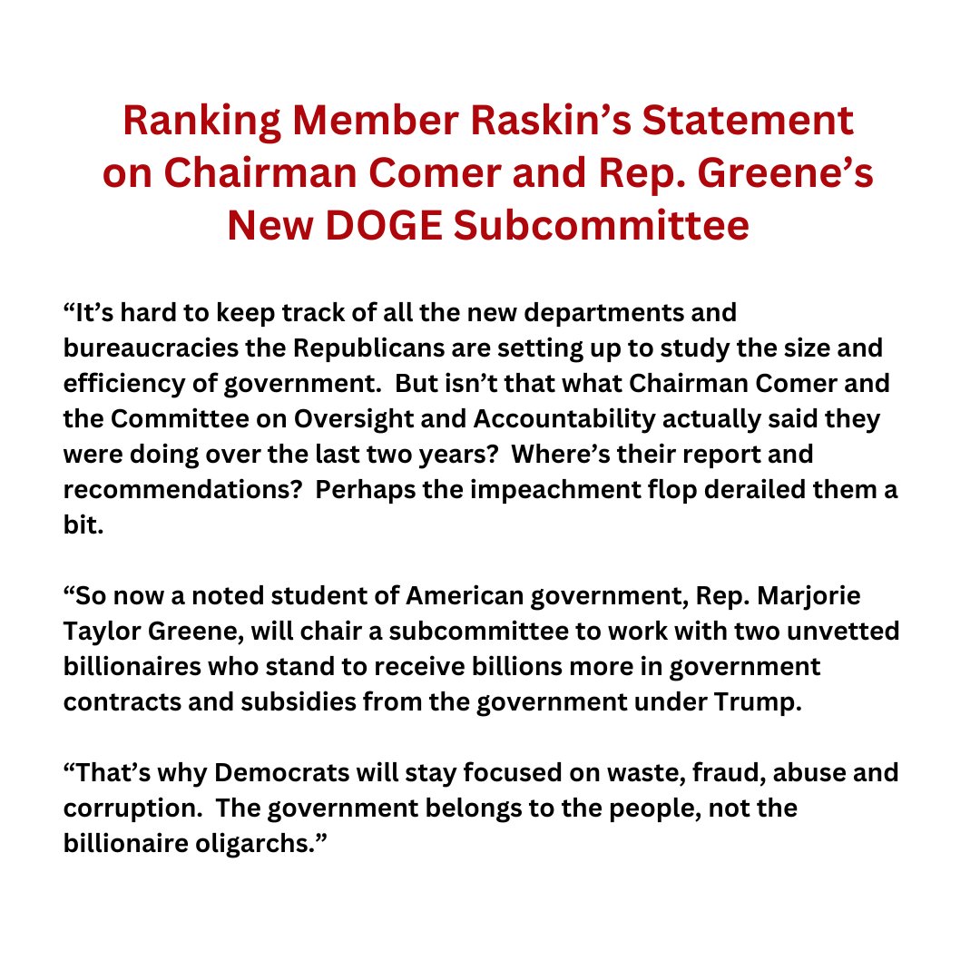 Oversight Committee Democrats (@oversightdems) on Twitter photo NEW: Ranking Member <a href="/RepRaskin/">Rep. Jamie Raskin</a> issued the following statement following Chairman Comer’s announcement that Rep. Marjorie Taylor Greene will chair a new subcommittee to work with Elon Musk and Vivek Ramaswamy’s Department of Government Efficiency: oversightdemocrats.house.gov/news/press-rel… NEW: Ranking Member <a href="/RepRaskin/">Rep. Jamie Raskin</a> issued the following statement following Chairman Comer’s announcement that Rep. Marjorie Taylor Greene will chair a new subcommittee to work with Elon Musk and Vivek Ramaswamy’s Department of Government Efficiency: oversightdemocrats.house.gov/news/press-rel…