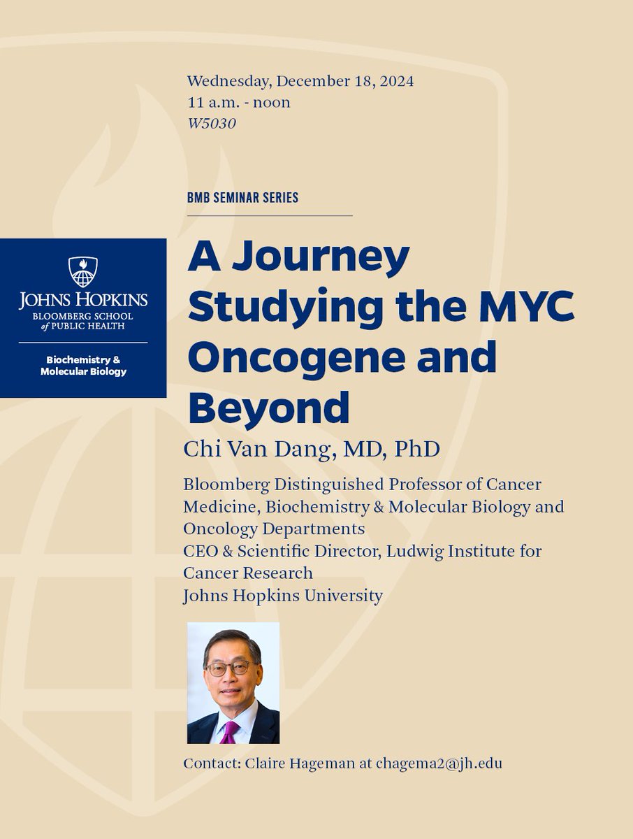 Next week’s BMB seminar features Chi Van Dang, Bloomberg Distinguished Professor of Cancer Medicine here in BMB and the Oncology Dept, and CEO &amp; Scientific Director, Ludwig Institute for Cancer Research, Johns Hopkins University:
🗓️Wednesday December 18
🕚11 a.m.
📍W5030