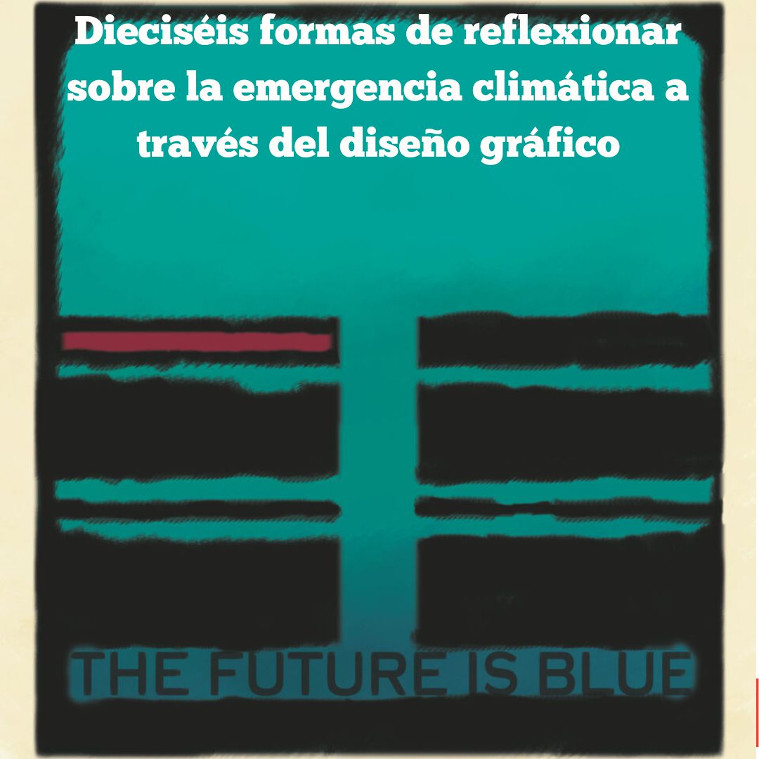 Dieciséis formas de reflexionar sobre la emergencia climática a través del diseño gráfico, en <a href="/Tiposcertamen/">Tipos</a> 
elfaradio.com/2024/11/21/die…
#TiposCertamen #DiseñoGráfico #EmergenciaClimática