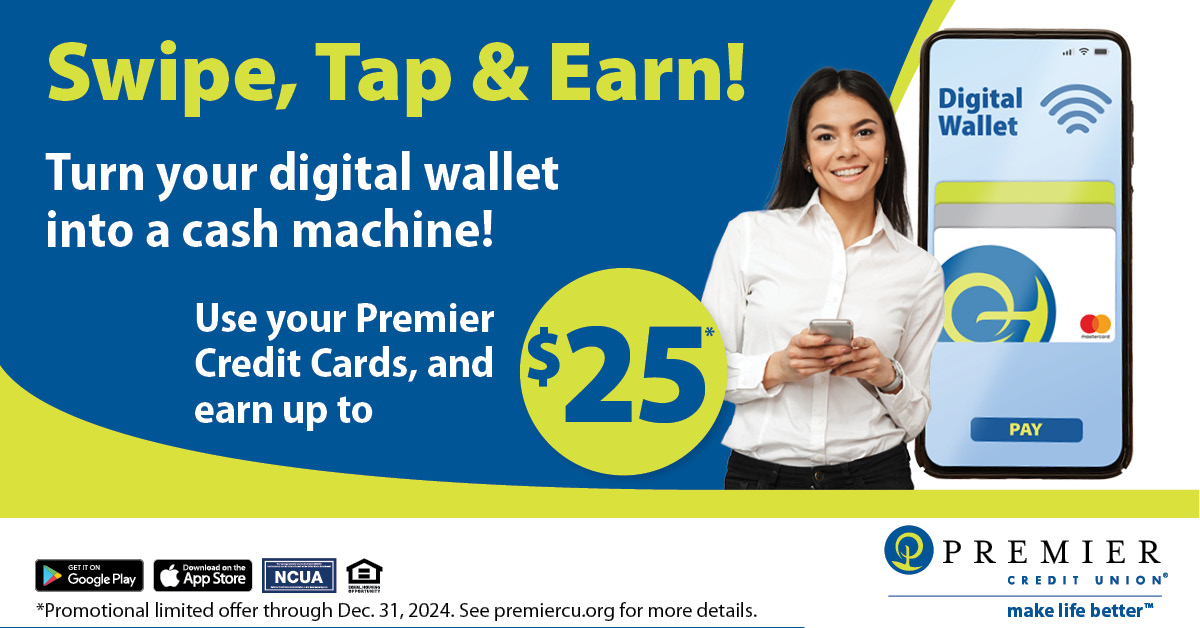 PremierCU's tweet photo. Turn your #DigitalWallet into a cash machine! Learn how you can earn up to $25 by using this safe and secure payment method. Just swipe, tap and earn!
https://t.co/a9JsUVoqHW https://t.co/uNHTyMvacM