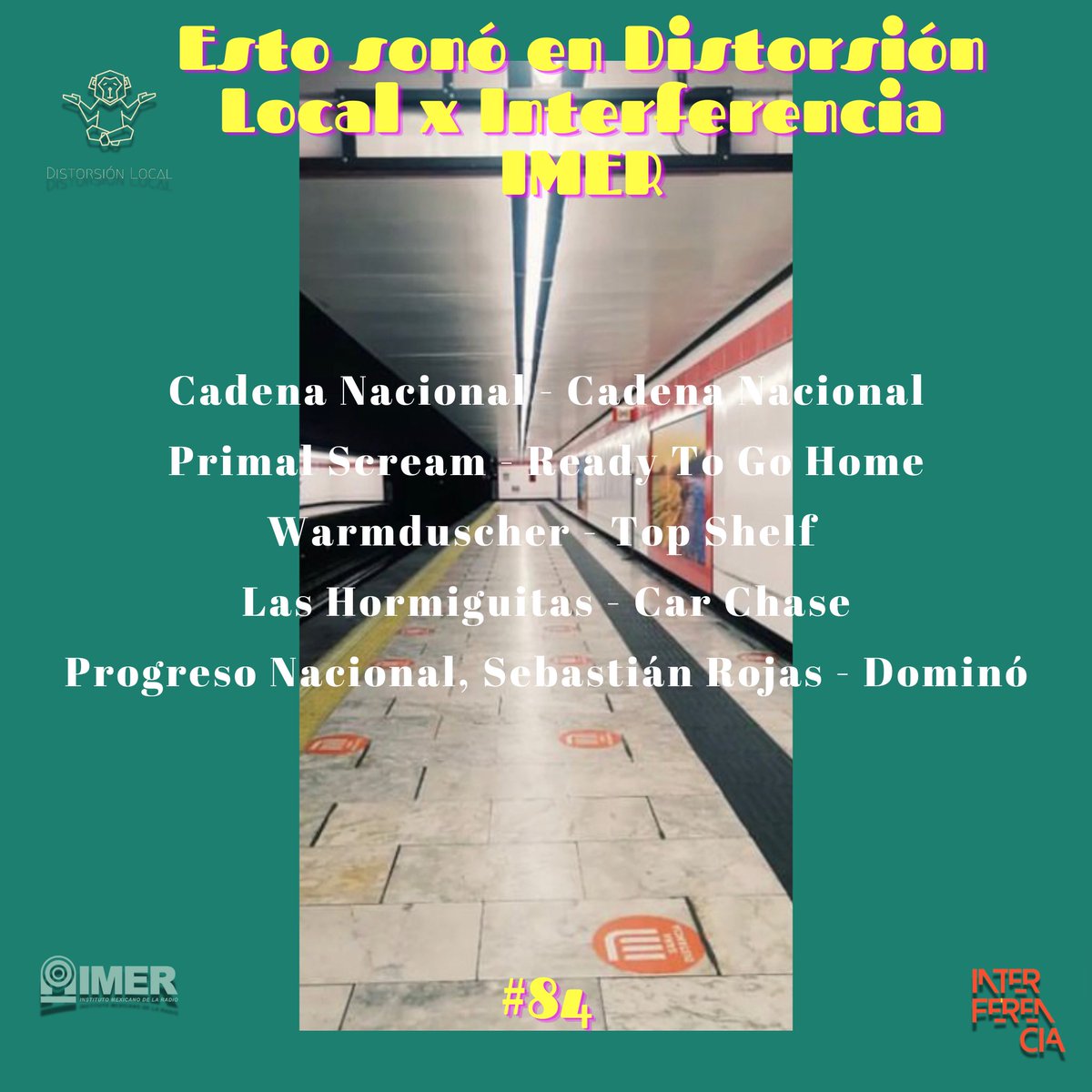 Esto sonó en la octogésima cuarta edición de Distorsión Local x <a href="/interferenciahd/">Interferencia IMER</a> 

Nos escuchamos el próximo miércoles de 6:00 pm a 8:00 pm