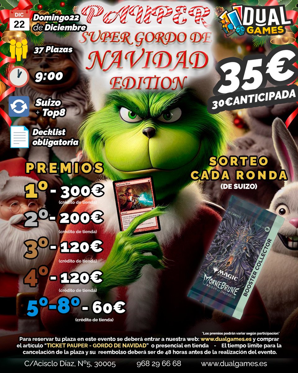 HO-HO-HO! Papa Noel nos ha enviado un md para decirnos que reservemos el Domingo 22 de Diciembre para realizar este pedazo de torneo.

Magic, comunes, diversión.

Ven a pasar con nosotros un agradable día de mucha magia en Dual Games.

ENTRADAS EN:

dualgames.es/tiket-pauper--…