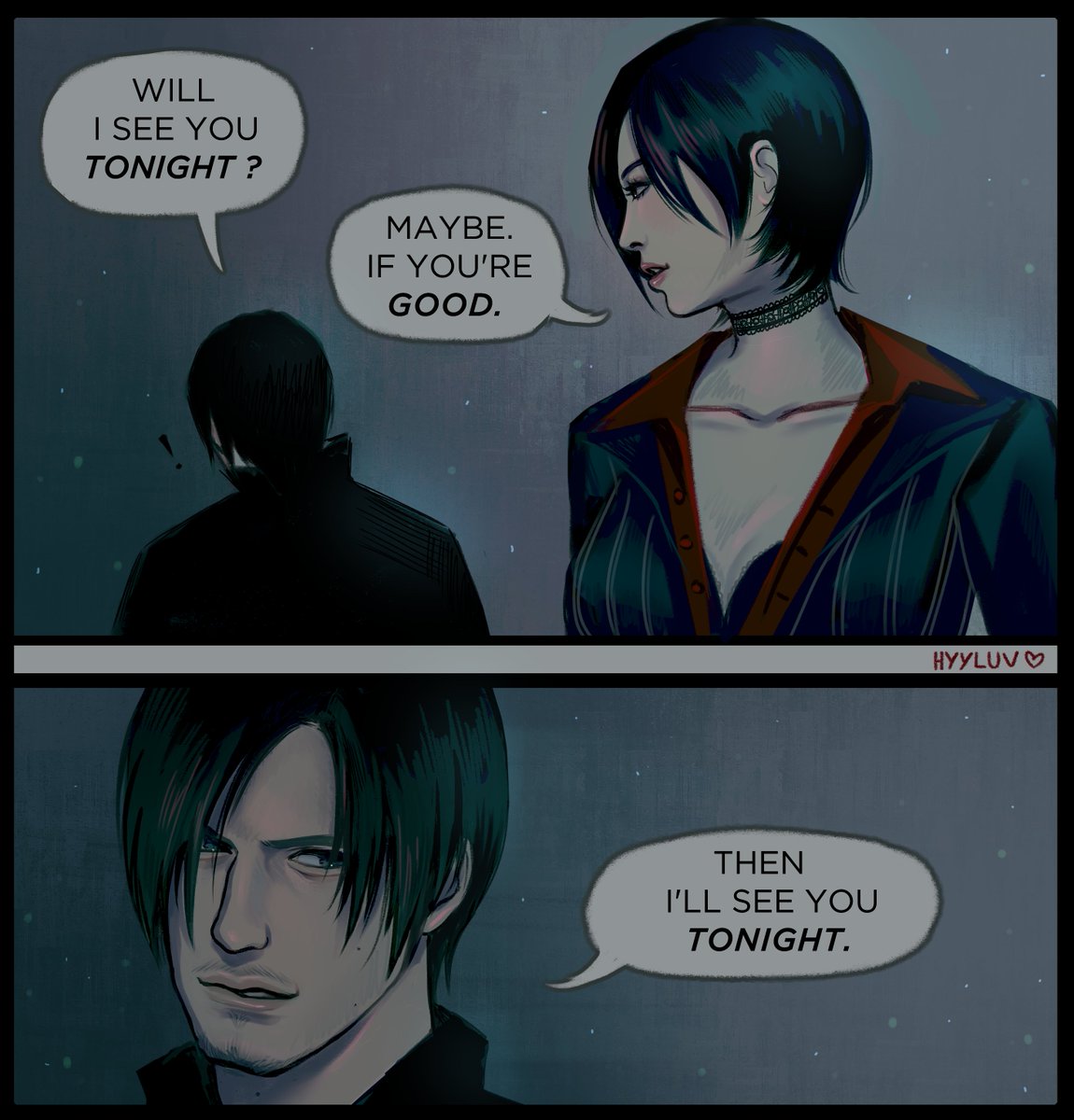 Then I'll see you tonight

#Aeon #AdaWong #LeonKennedy
