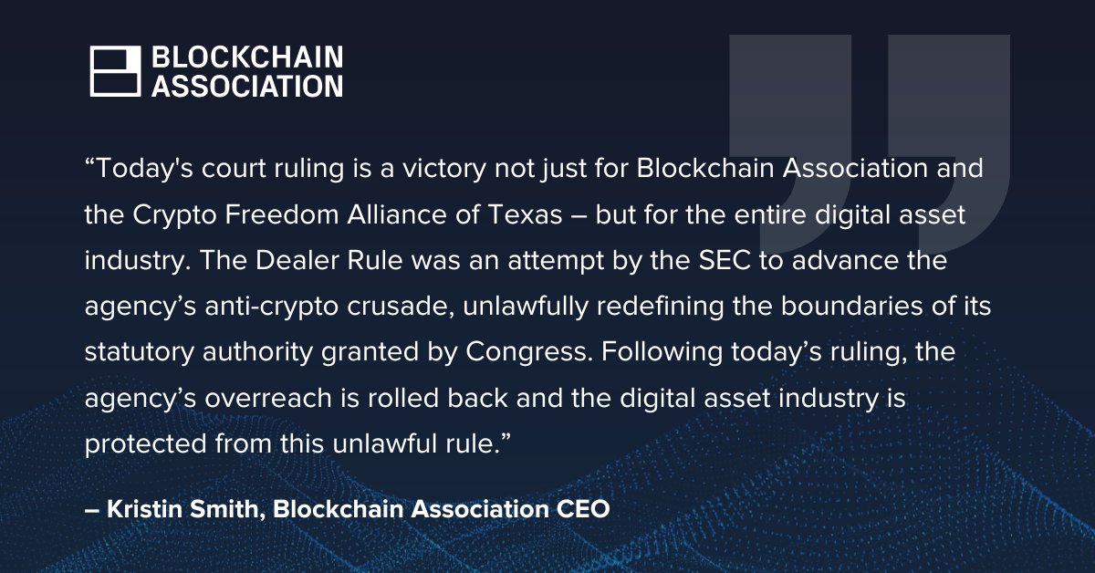 Blockchain Association (@blockchainassn) on Twitter photo 1/ Today, a U.S. District Court struck down the SEC’s Dealer Rule, following a lawsuit filed by BA and <a href="/CryptoFreedomTX/">Crypto Freedom Alliance of Texas</a>.
Statement from Blockchain Association CEO <a href="/KMSmithDC/">Kristin Smith</a>:
theblockchainassociation.org/blockchainasso… 1/ Today, a U.S. District Court struck down the SEC’s Dealer Rule, following a lawsuit filed by BA and <a href="/CryptoFreedomTX/">Crypto Freedom Alliance of Texas</a>.
Statement from Blockchain Association CEO <a href="/KMSmithDC/">Kristin Smith</a>:
theblockchainassociation.org/blockchainasso…