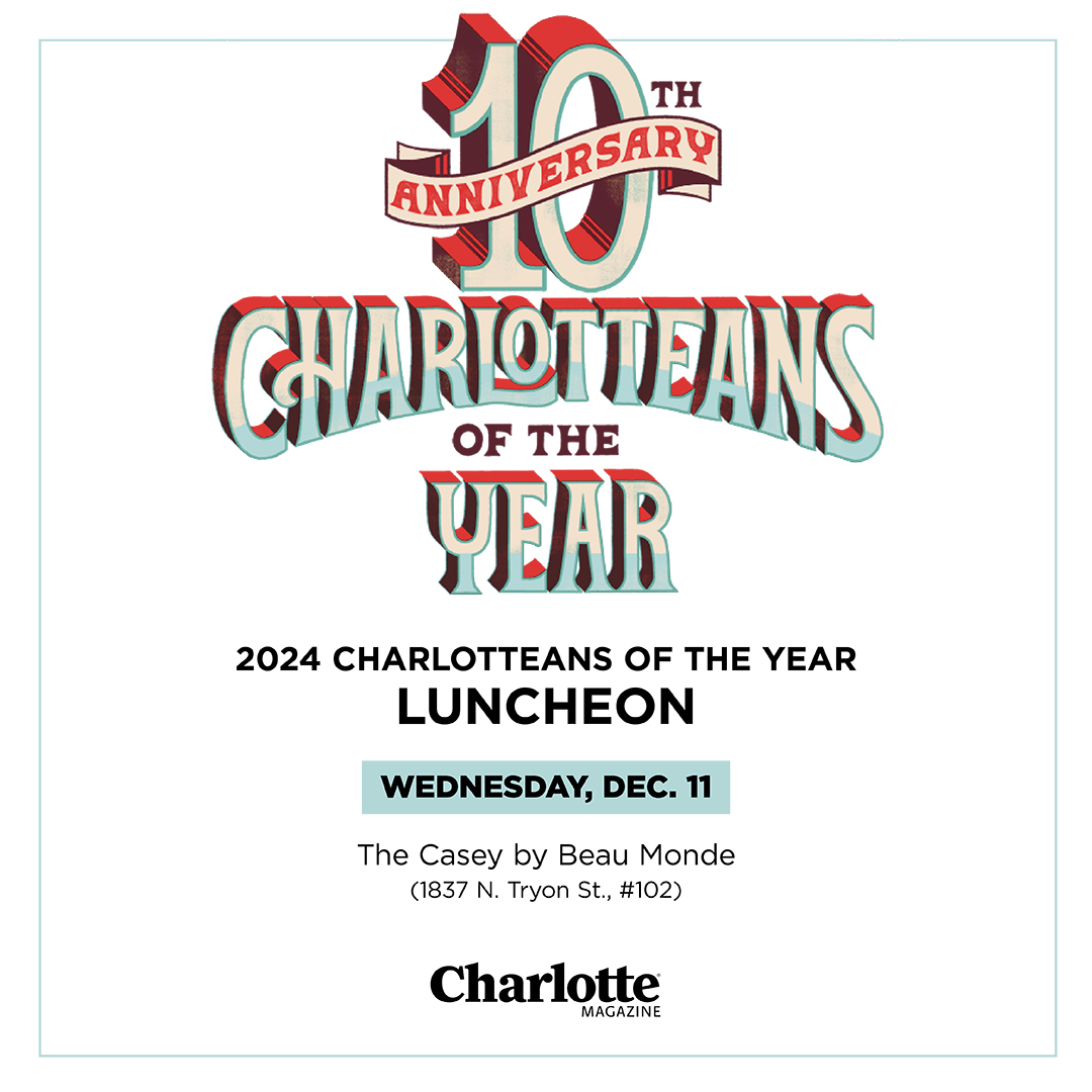 Charlotte magazine (@charlottemag) on Twitter photo Grab tickets now for our 2024 Charlotteans of the Year Luncheon on Wednesday, Dec. 11, emceed by past COTY <a href="/MollyGrantham/">Molly Grantham</a>! Tickets include lunch, coffee, entertainment, the awards presentation, and a couple surprisesāand table sponsorships are available: eventbrite.com/e/charlotteans⦠Grab tickets now for our 2024 Charlotteans of the Year Luncheon on Wednesday, Dec. 11, emceed by past COTY <a href="/MollyGrantham/">Molly Grantham</a>! Tickets include lunch, coffee, entertainment, the awards presentation, and a couple surprisesāand table sponsorships are available: eventbrite.com/e/charlotteansā¦