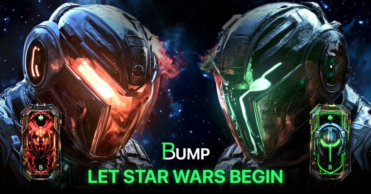 🌐 𝐋𝐞𝐭 𝐒𝐭𝐚𝐫 𝐖𝐚𝐫𝐬 𝐛𝐞𝐠𝐢𝐧

We’re excited to introduce a massive new event in the BUMP #Metaverse — Star Wars. This unique cosmic showdown lets every user choose their role and strategy.  

#StarWarsVisions #GameFi #NFTMarketplace