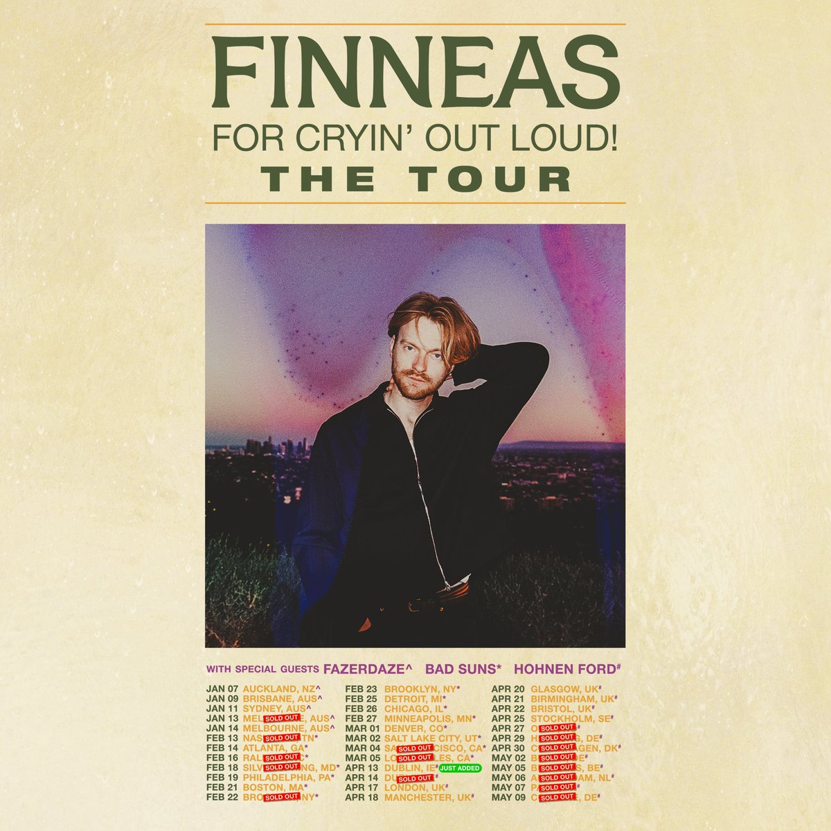 Tickets for the added Dublin show are on sale now and each remaining date on the tour at finneasofficial.com
See you soon! <a href="/fazerdaze/">Fazerdaze</a> <a href="/badsuns/">Bad Suns</a> <a href="/hohnenford/">Hohnen Ford</a>