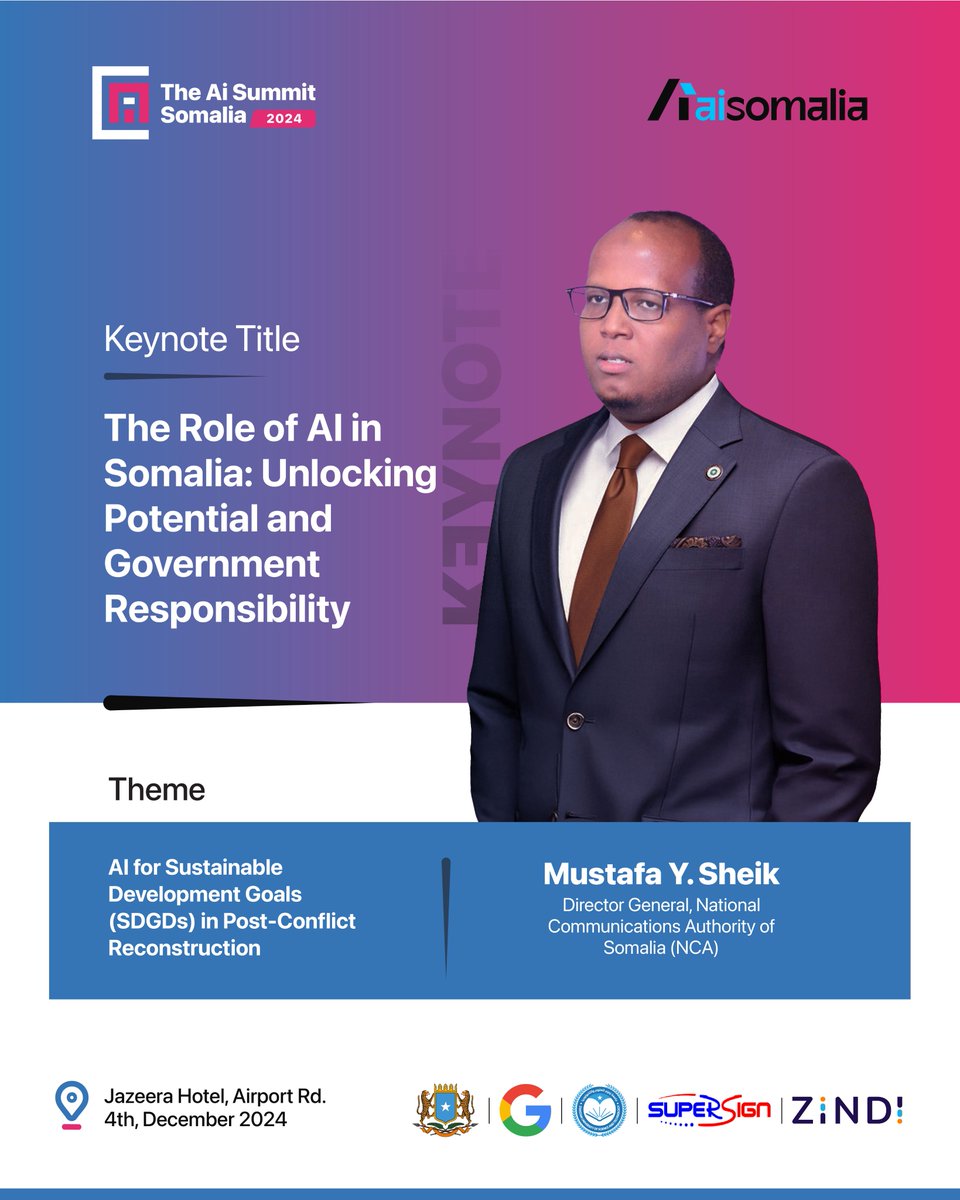 We are honored to have <a href="/mysheekh/">Mustafa Y. Sheik</a>, Director General of <a href="/SomaliaNCA/">NCA Somalia</a>, as a keynote speaker at The AI Summit Somalia 2024.
📌 Keynote: "The Role of AI in Somalia: Unlocking Potential and Government Responsibility"

Join us Dec 4, 2024, in Mogadishu!
#AISummitSo #AIforSDGs #AISomalia