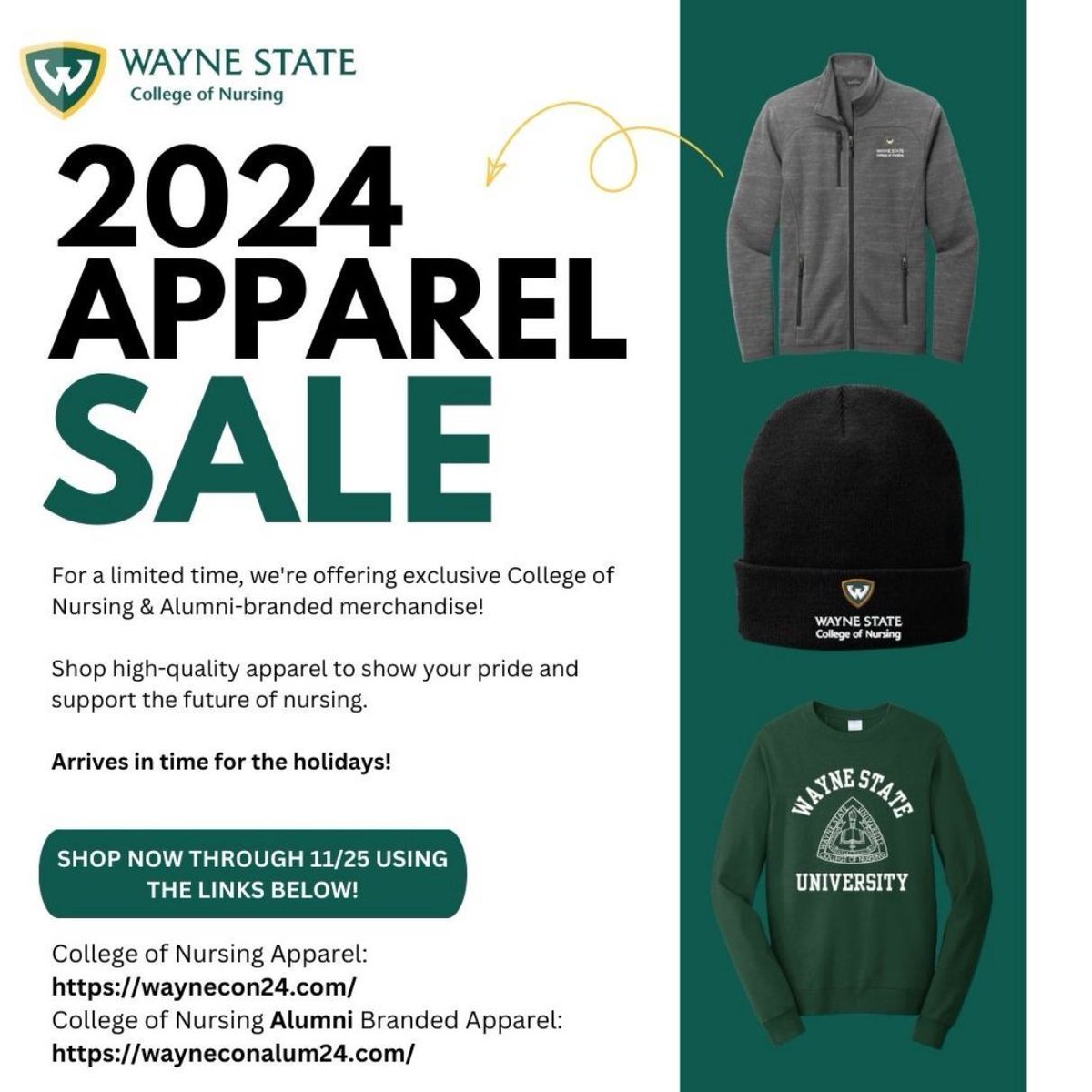 The deadline is extended to shop for WSU College of Nursing exclusive apparel, including alumni-branded merch! Place your order by this Monday, Nov. 25. 
College of Nursing Apparel: waynecon24.com
Alumni Apparel: wayneconalum24.com