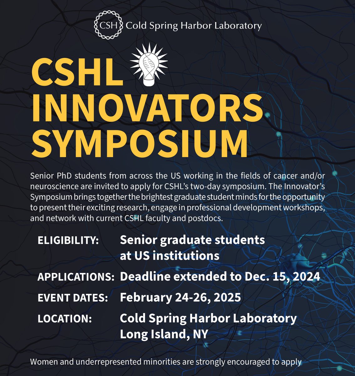 Senior grad students in cancer biology &amp; neuroscience: we extended the deadline for our Innovators Symposium 2025! Applications are now due on December 15th. Don’t miss this fully funded opportunity to present your work and connect with top CSHL experts! bit.ly/48D7IIb