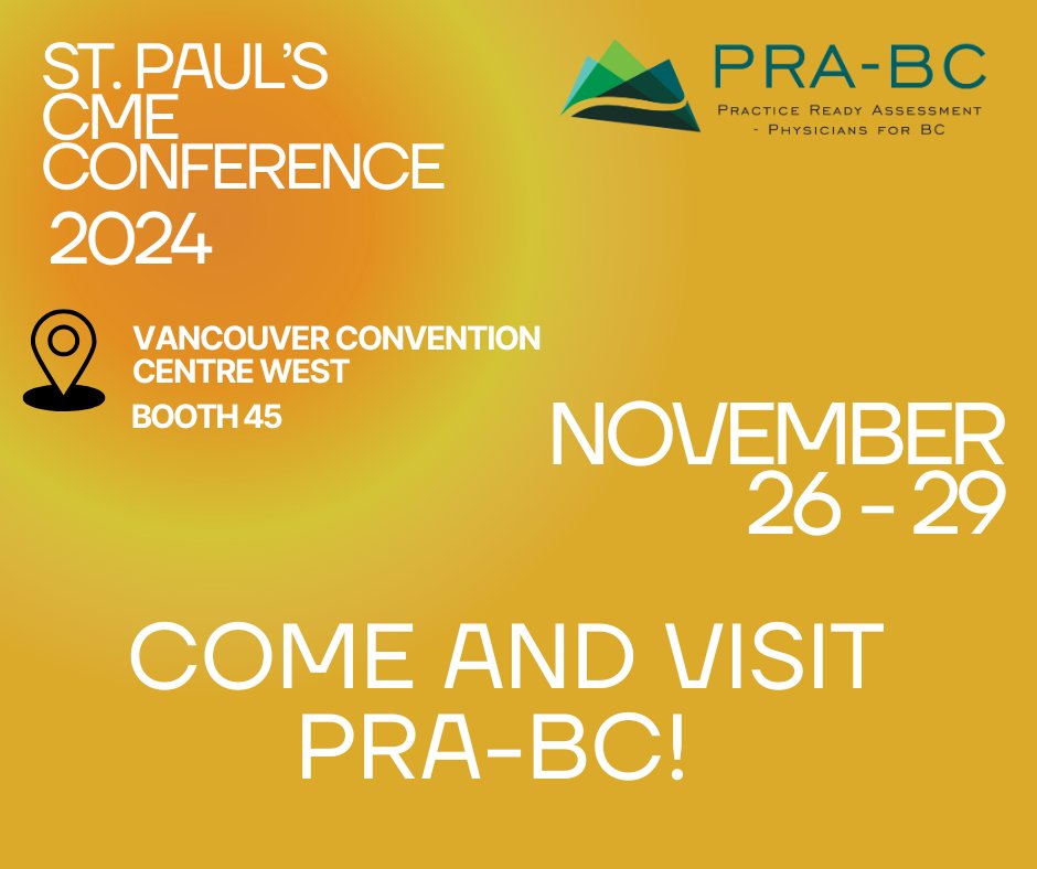 PRA-BC will be at the St. Paul's CME Conference November 26 - 29 at booth 45. BC family physicians, stop by to learn how you can help assess internationally trained family doctors!

Learn more about the conference at: stpaulscme.org