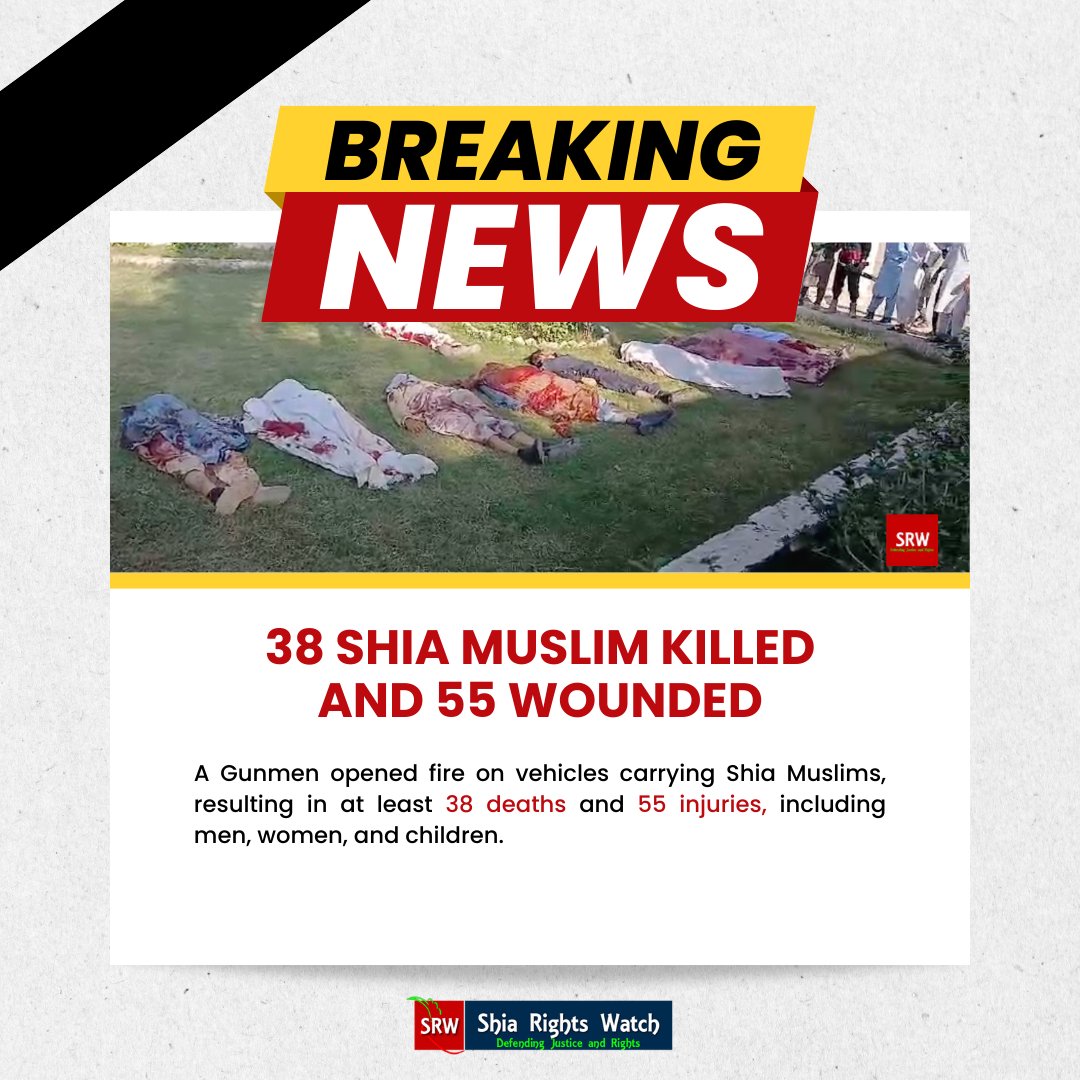 ShiaRightsWatch's tweet photo. #BreakingNews A Gunmen opened fire on vehicles carrying #Shia Muslims, resulting in at least 38 deaths and 55 injuries, including men, women, and children. 

#ShiaRights #peshawar #Pakistan #antishiism  #shiite #humanrights Shia Rights Watch https://t.co/JwHrAzGyL3