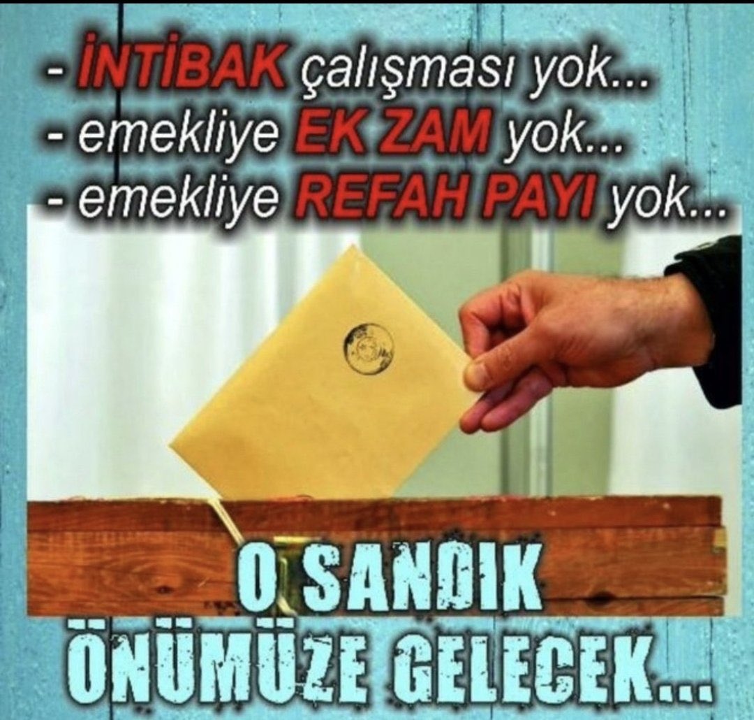 Emekliye ne var sabır şükür geçiniz ..
O sandık önümüze gelecek ..
 #Seyyanen35binŞart
