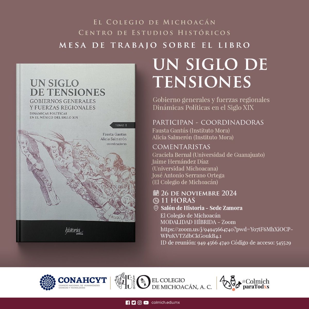 Te invitamos a asistir a la mesa de trabajo sobre el libro “Un siglo de tensiones. Gobiernos centrales y fuerzas regionales” 
26 de noviembre, 11 hrs 
Solicita la clave de acceso al zoom aquí por dm