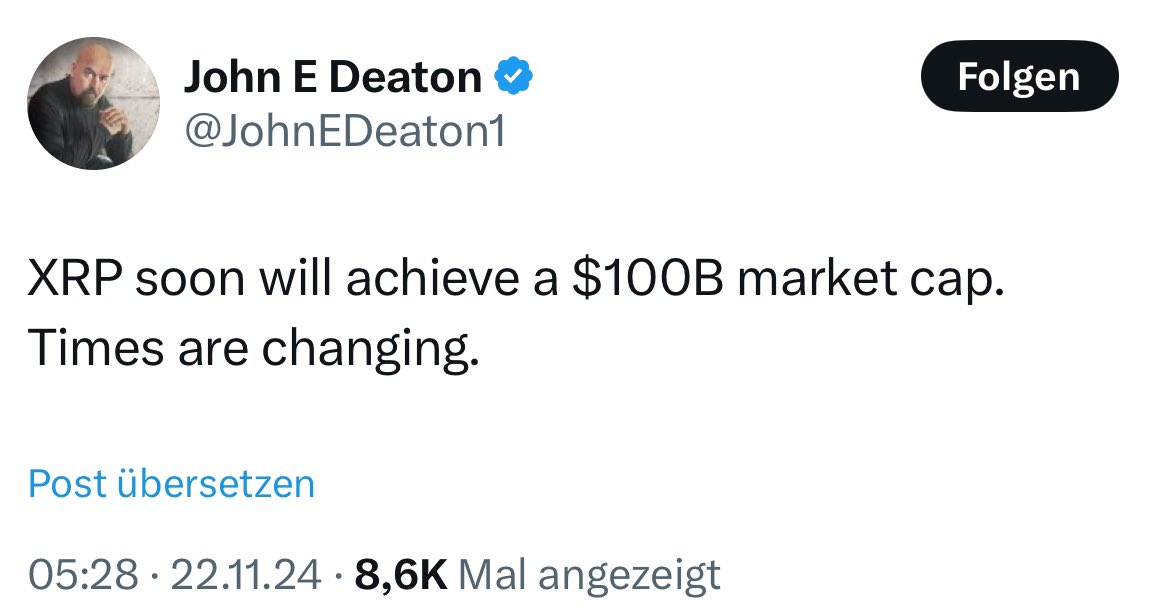 WOW! 💥

Ripple lawyer John Deaton says: „#XRP soon will achieve a $100B market cap.
Times are changing!“

Live changing gains are on the way! 💸💸💸