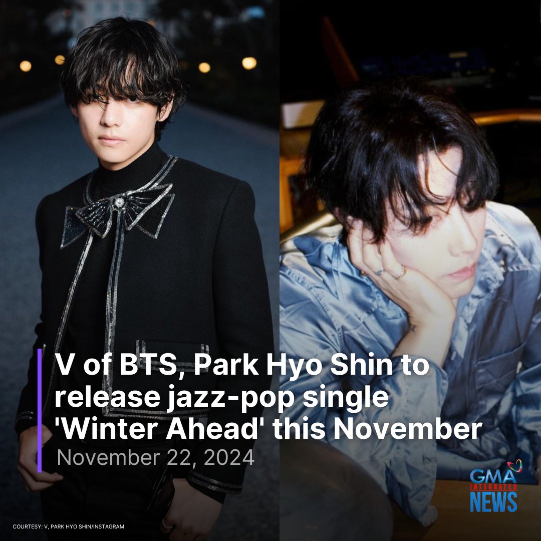 gmanews's tweet photo. V is set to release a new single featuring South Korean singer Park Hyo Shin.

The jazz-pop song “Winter Ahead” has “a heavy vibe that showcases the peaceful voice colors of the two artists,” an announcement on the BTS Weverse page said.

READ MORE: https://t.co/Pnogbow2ad https://t.co/CwYv48F3Jr