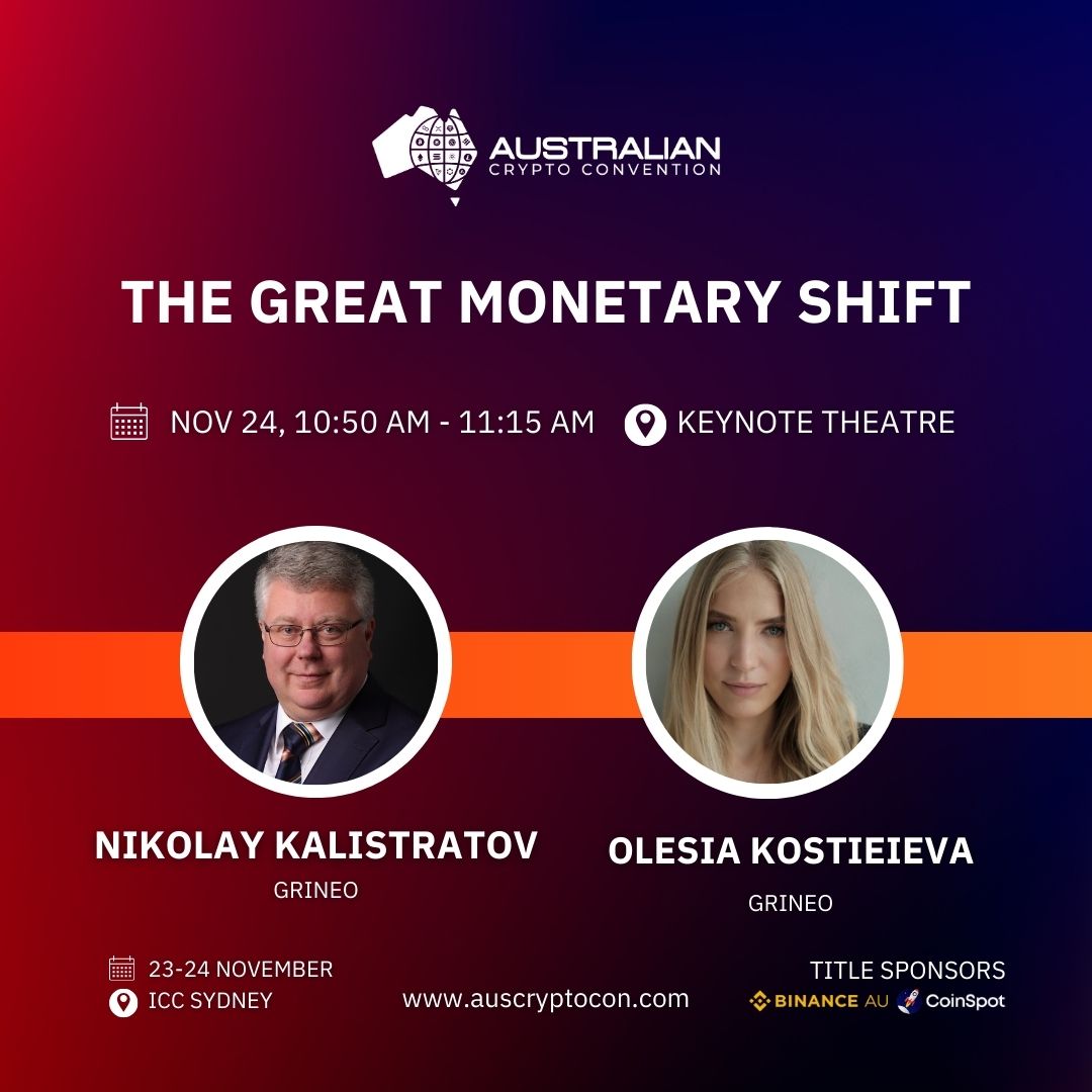 AusCryptoCon's tweet photo. The Great Monetary Shift - what does it mean and what do you need to know? Find out on Day 2 of #AusCryptoCon with Nikolay Kalistratov and Olesia Kostieieva from @grineopay in the Keynote Theatre, sponsored by https://t.co/H9q8AB2F7U and Grineo. https://t.co/pRIs9CCt9z