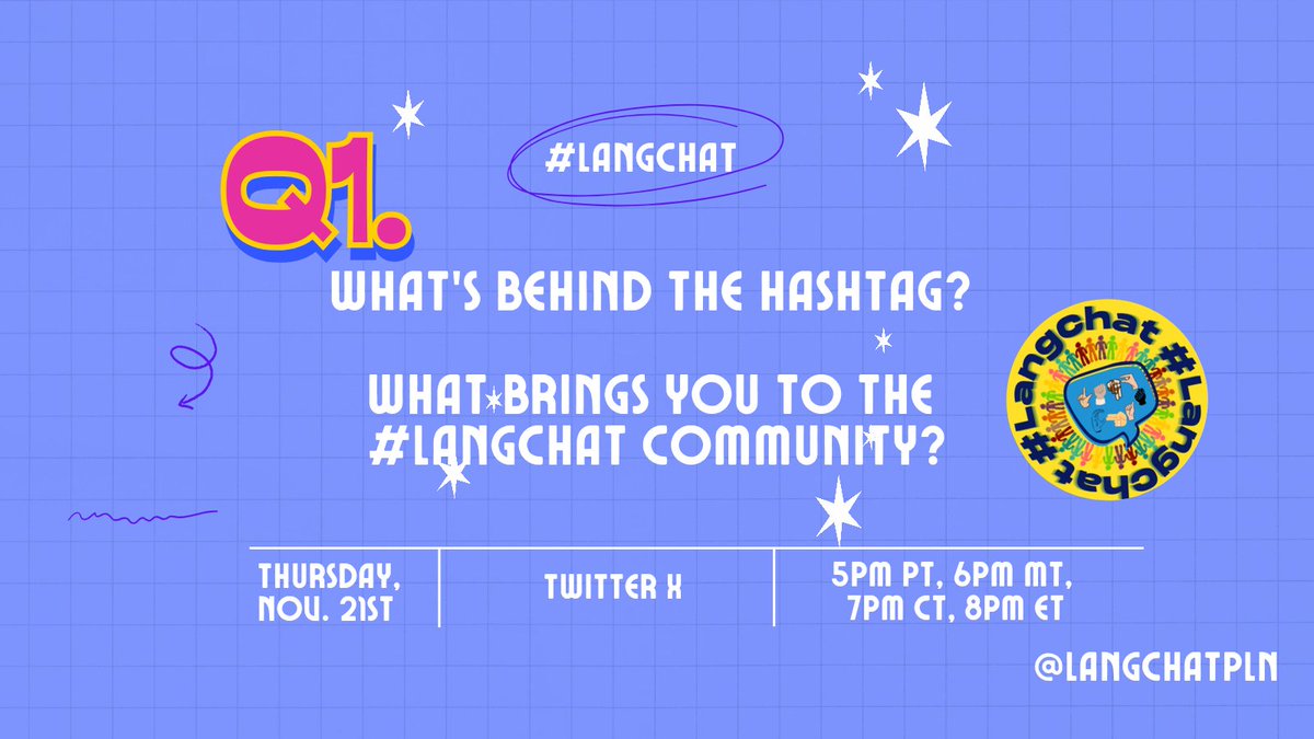 #LangChat RELAUNCH (@langchatpln) on Twitter photo There are only 3 Qs tonight. 
Just touching the bases. 
Q1. What's behind the #langchat hashtag? What brings you to this community, or why do you use the tag? There are only 3 Qs tonight. 
Just touching the bases. 
Q1. What's behind the #langchat hashtag? What brings you to this community, or why do you use the tag?