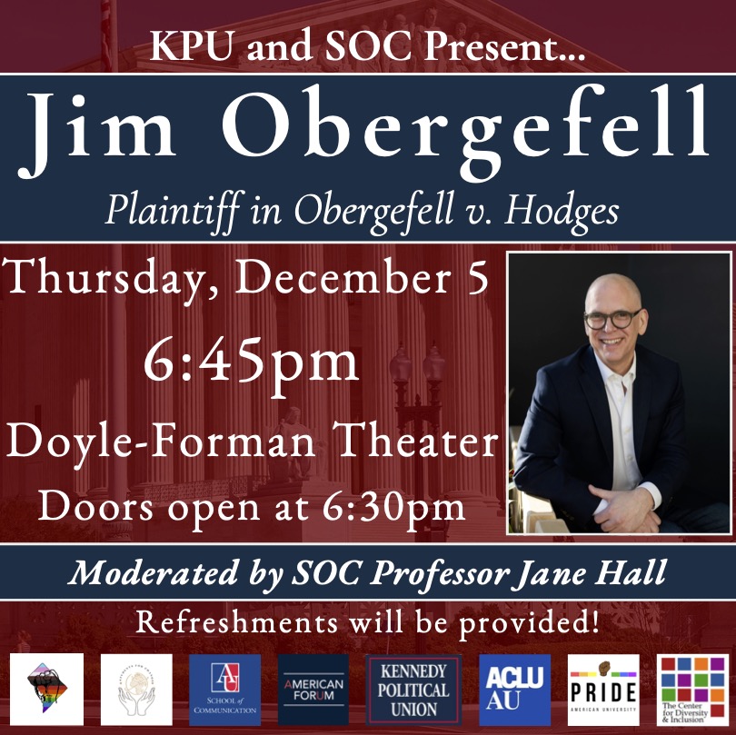 Exclusive <a href="/AmericanU/">American University</a> Event! 🦅Join #AUSOC Prof. <a href="/JaneHallAU/">Jane Hall</a>  &amp; <a href="/JimObergefell/">Jim Obergefell</a> , lead plaintiff in the case that legalized same-sex marriage.🗓️ Thursday, Dec. 5, 2024📍 Doyle-Forman Theater, McKinley Building⏰ Doors Open: 6:30 PM | Event Starts: 6:45 PM american.campuslabs.com/engage/event/1…