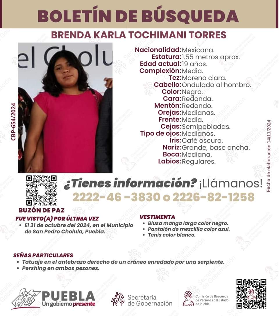 Compartan.

Solicitamos su colaboración para la pronta localización de Brenda Karla Tochimani Torres, vista por última vez en el Municipio de San Pedro Cholula, Puebla. 
¿Tienes información? ¡Lláma! 2226821258