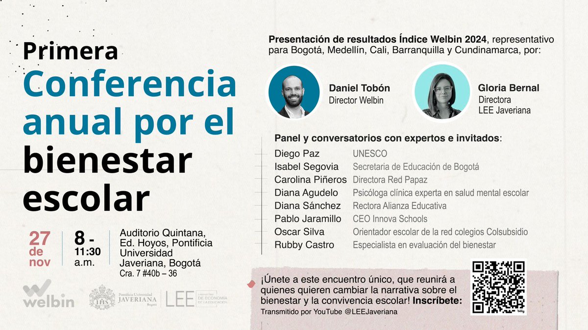 Te esperamos en la primera conferencia anual por el #bienestar escolar. 

¡Compartiremos los resultados del Índice Welbin 2024!

⏰Miércoles, 27 de noviembre, 8 a.m., Auditorio Quintana U. Javeriana.
✏️ Inscríbete: bit.ly/welbin 
📷 Transmitido en YouTube