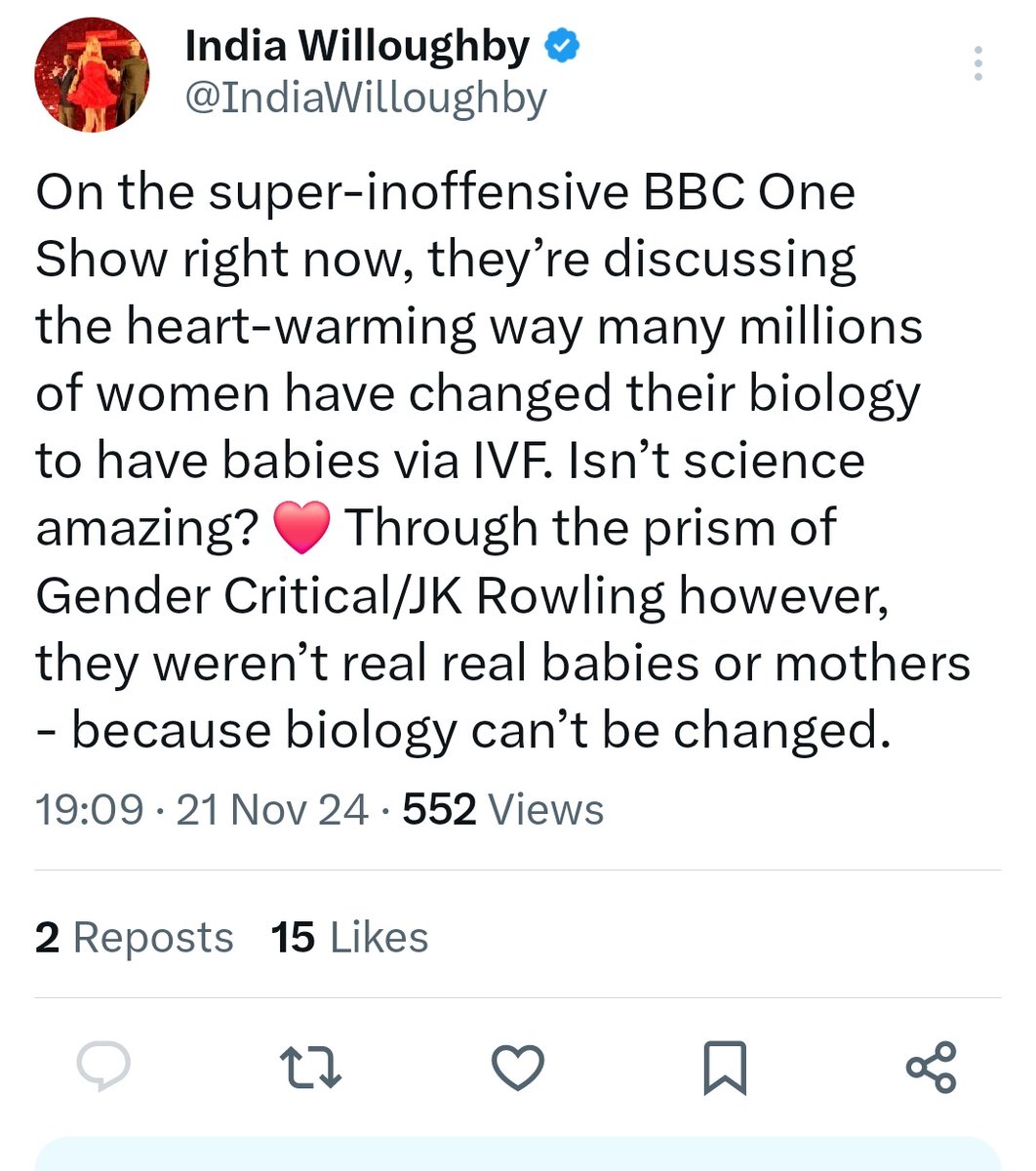 jk_rowling's tweet image. Women don't stop being women because they had IVF, India. Indeed, if they weren't women, IVF wouldn't work. That said, if you've managed to implant an embryo on your prostate, I'm sure we'd all love to see the scan❤️