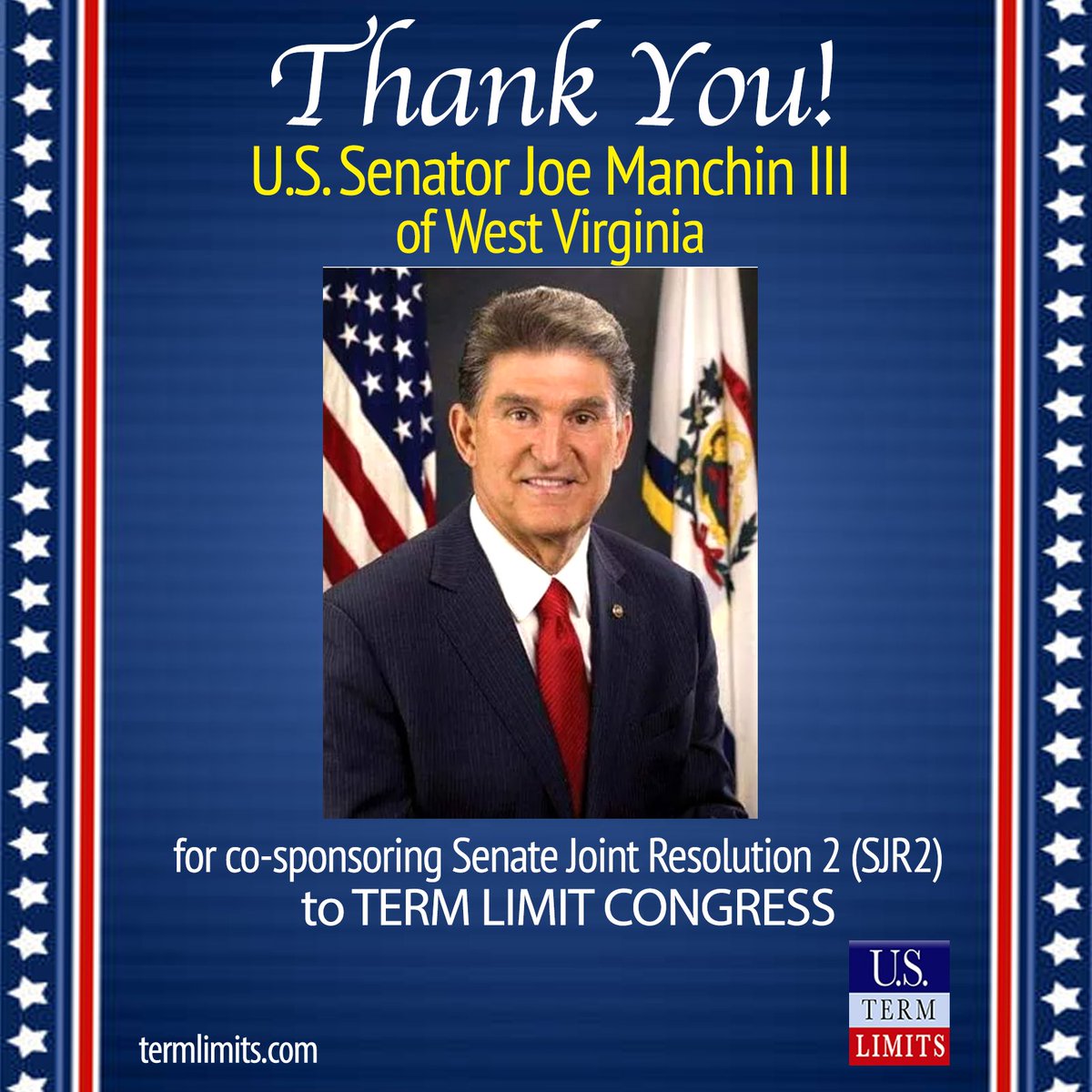 USTermLimits's tweet image. Thank you @Sen_JoeManchin for co-sponsoring Senate Joint Resolution 2 (SJR2) to #termlimit Congress.
#TermLimitCongress #TermLimits