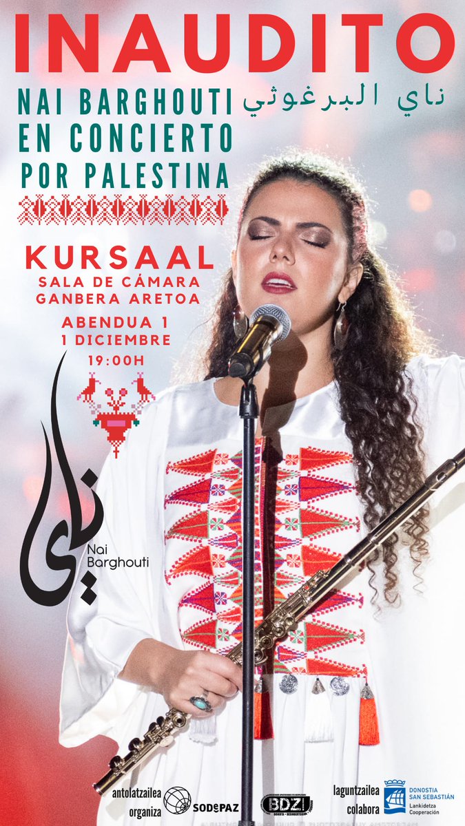 NAI BARGHOUTI en concierto por Palestina 🇵🇸 en Donosti

ABENDUAK 1 DICIEMBRE. 19:00h DONOSTIAko KURSAALean

ENTRADAS: kursaal.eus/es/agenda/inau…

la CULTURA PALESTINAes una forma de Resistencia. Ven y Comparte

Gora Palestina aske 🇵🇸🇵🇸

Organizan: SODePAZ eta BDZ Mugimendua