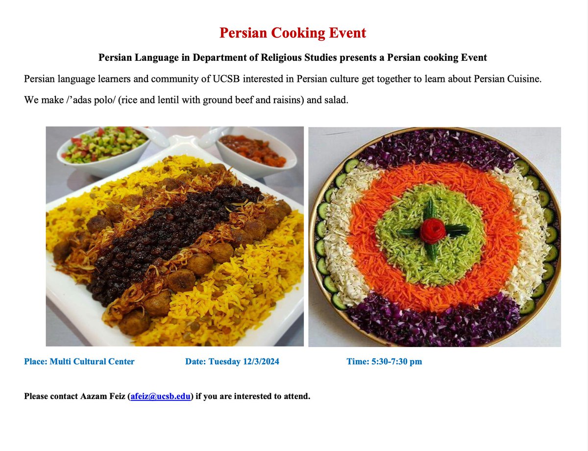 PersianUCSB's tweet photo. Persian Cooking Event
Persian language learners and the community of UCSB interested in Persian culture get together to learn about Persian Cuisine.

Place: Multi-Cultural Center   
Date: Tuesday 12/3/2024 
 Time: 5:30-7:30 pm https://t.co/AzUu7sUv2I