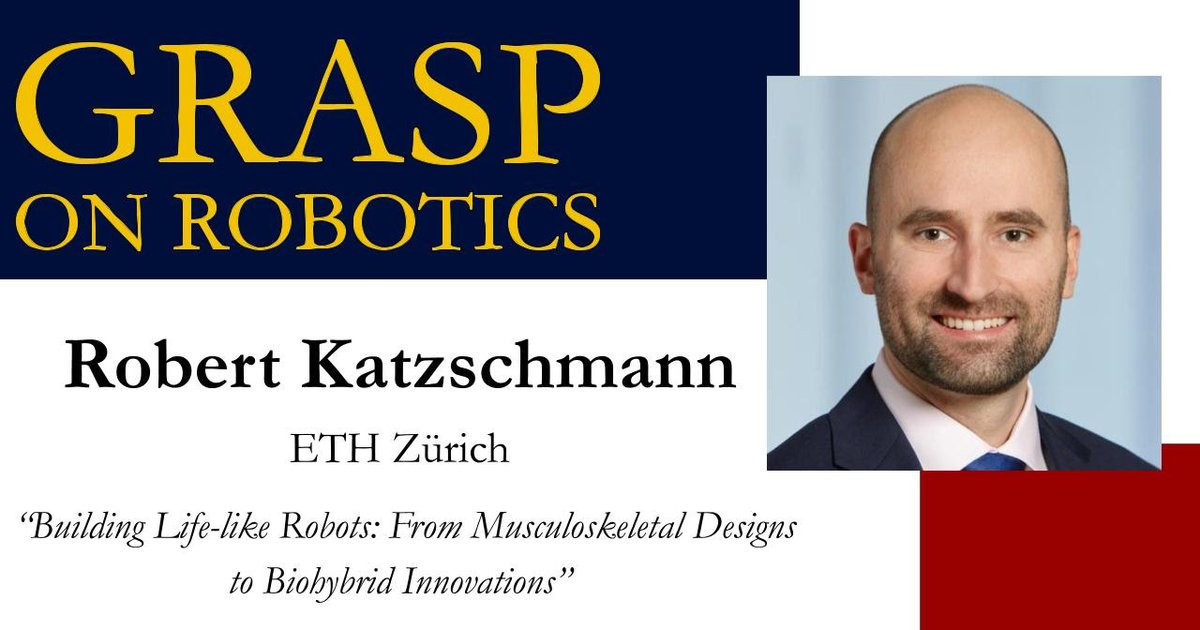GRASPlab's tweet image. Join us TOMORROW in welcoming Dr. Robert Katzschmann (@katzschmann) who will be presenting &quot;Building Life-like Robots: From Musculoskeletal Designs to Biohybrid Innovations&quot; from 10:30AM - 11:45AM.
For more info:
grasp.upenn.edu/events/fall-20…
#GRASP #GRASPLab #GRASPonRobotics