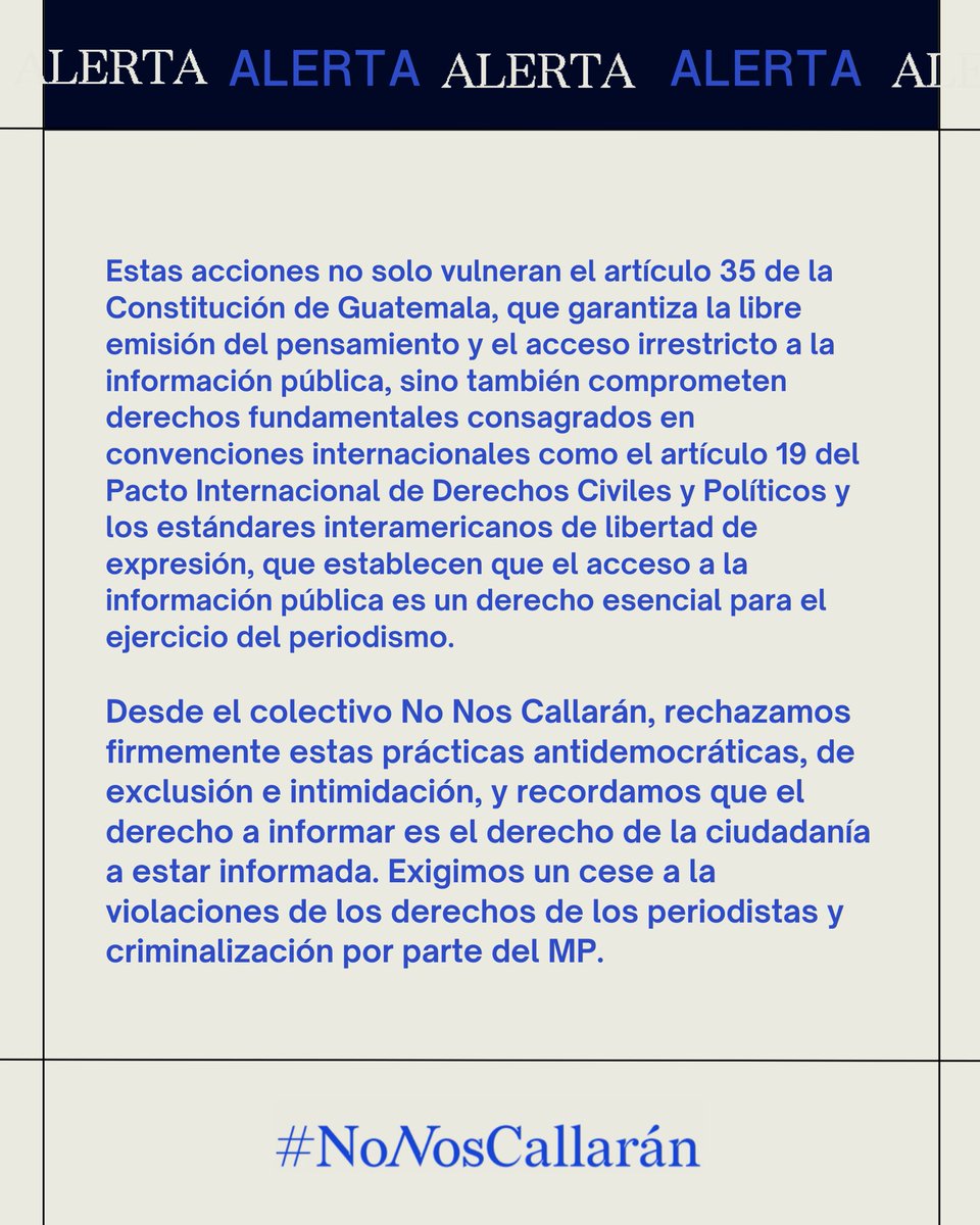NoNosCallaranGT's tweet photo. #ALERTA 🚨 ‼️ | Hoy, el MP violentó derechos fundamentales de la prensa. Se negó el acceso a periodistas de @lahoragt, @eP_investiga y @EmisorasUnidas a una conferencia que no fue convocada, mientras el Secretario General, Ángel Pineda, amenazó con “consecuencias legales” al responder preguntas de @VoxPopuliGuate sobre investigaciones de corrupción en el gobierno de Giammattei.

Estas acciones vulneran el artículo 35 de la Constitución y tratados internacionales que garantizan el derecho a informar. Desde No Nos Callarán, rechazamos estas agresiones: el derecho a informar es esencial para que la ciudadanía esté informada. Exigimos el cese al hostigamiento contra la prensa ⚠️.

#NoNosCallarán