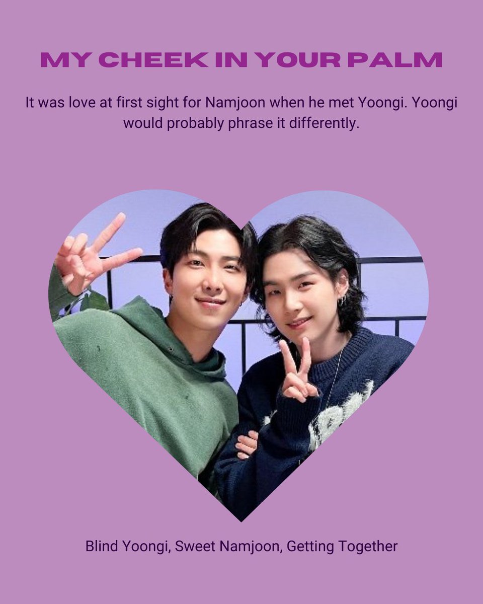 BTSDisability's tweet photo. My Cheek In Your Palm
Namjoon/Yoongi
Blind Yoongi, Sweet Namjoon, Getting Together

It was love at first sight for Namjoon when he met Yoongi. Yoongi would probably phrase it differently.

https://t.co/CFtNDyaXzD

oops i missed this fic in the other reveals I'M SO SORRY AUTHOR https://t.co/Re2eLs8M7l