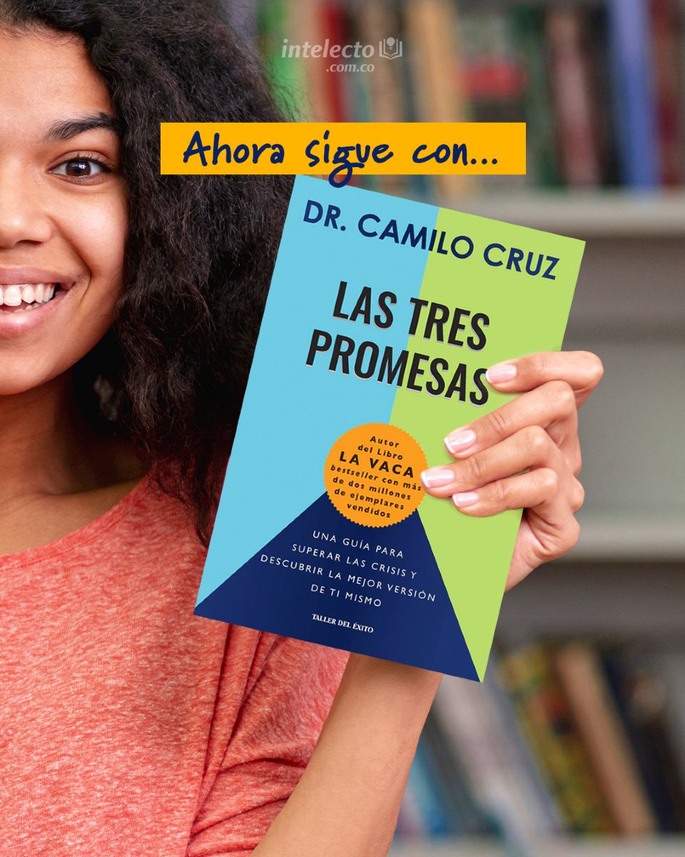 Intelecto_Col's tweet image. Si ya leíste La Vaca de Dr. Camilo Cruz, ahora sigue con Las Tres Promesas.

¡Da el siguiente paso hacia una vida plena y sin límites!
Visita: intelecto.com.co

#LecturaRecomendada #CrecimientoPersonal #Desarrollo #Cyberdays #CamiloCruz