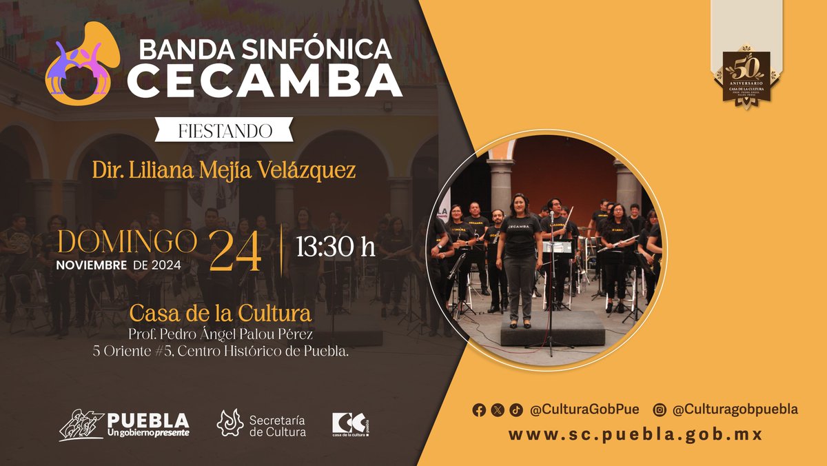 CulturaGobPue's tweet photo. #SomosCultura 🫶 |  En el marco del 50 Aniversario de la @CasaCultura_Pue, este 🗓️ 24 de noviembre acompáñanos en la presentación musical de la Banda Sinfónica del #CECAMBA.   

⏰ 13:30 h   

¡Entrada libre! https://t.co/MyGTvCmbkK