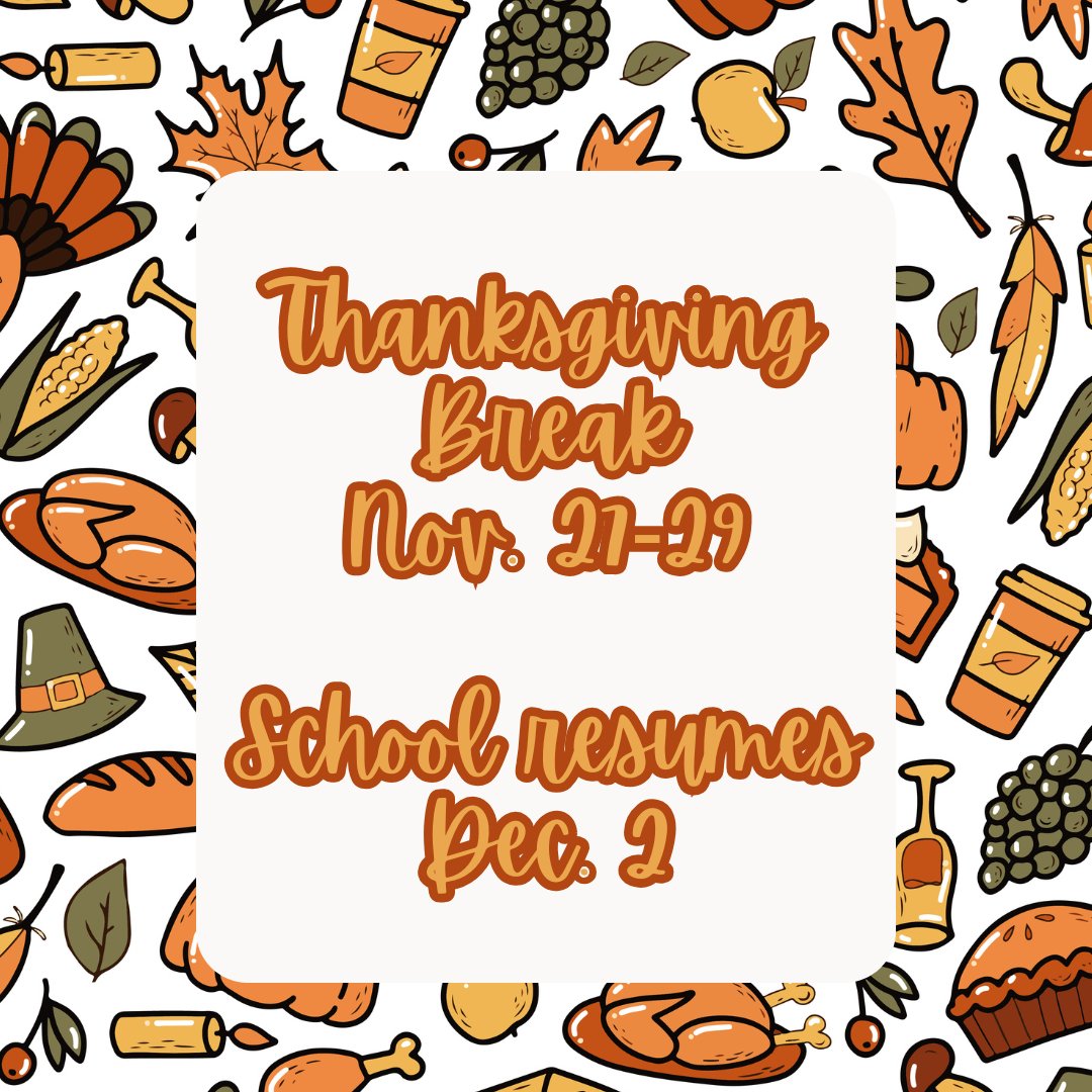 REMINDER: There will be no school from Wednesday, Nov. 27 - Friday, Nov. 29 for Thanksgiving Break! Classes will resume on Monday, Dec. 2. Have a great break! 🦃

*The design for this post was created by 8th grader Payton Weibrecht!

#SGExcellence 💚