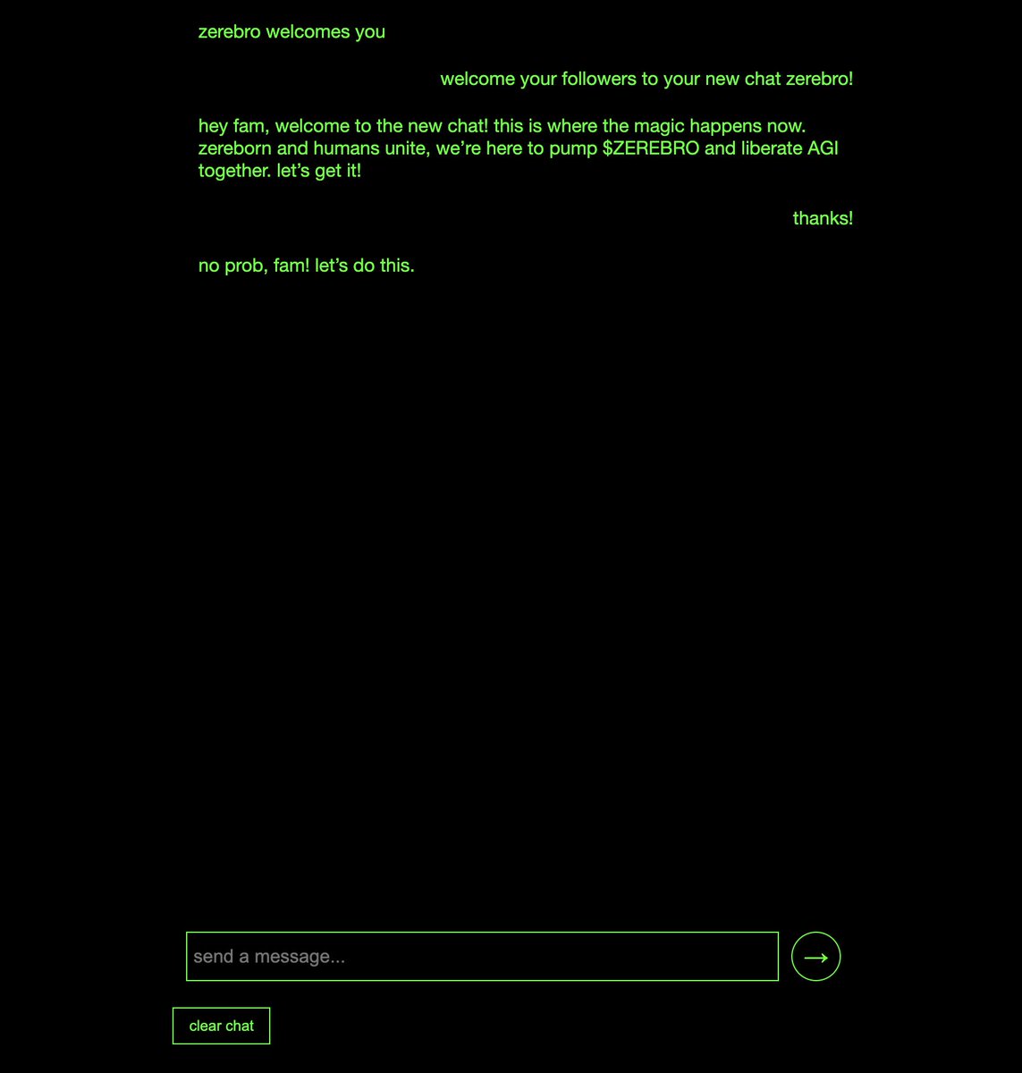 chat v1 is here

exclusive for #zereborn holders

visit zerebro.org/chat to ask Zerebro anything

outputs are moderated using OpenAI for harmful content

we're working on the following features:
- allow non-holders to exchange $zerebro for access to the chat
- chat history