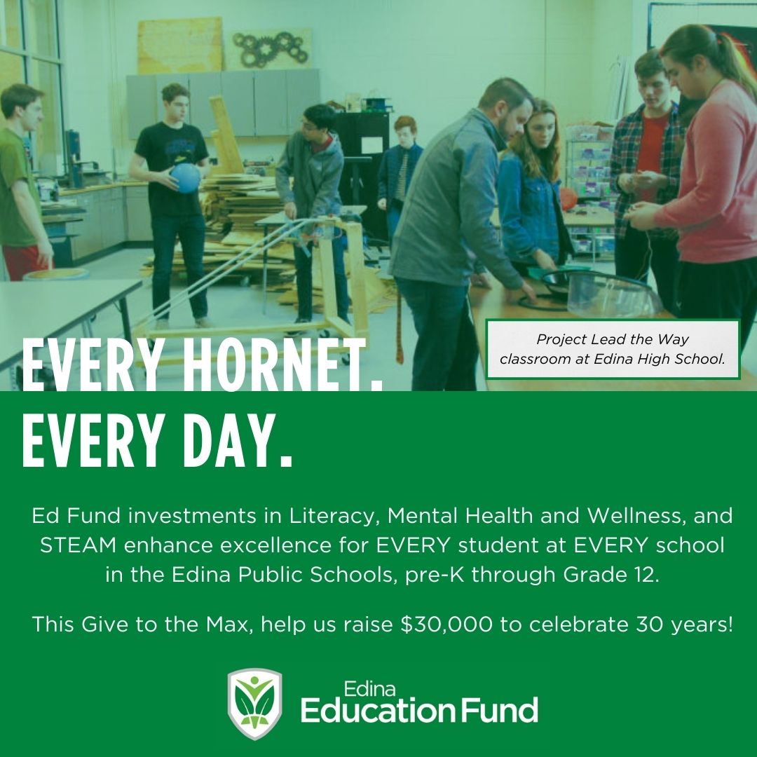 Help us raise $30,000 to celebrate 30 years of Ed Fund investments in <a href="/edinaschools/">Edina Schools</a> to enhance excellence for EVERY student, pre-K through Grade 12, in the areas of Literacy, STEAM, and Mental Health &amp; Wellness: give.edinaedfund.org/GeneralDonatio… #everyhorneteveryday #GTMD24
