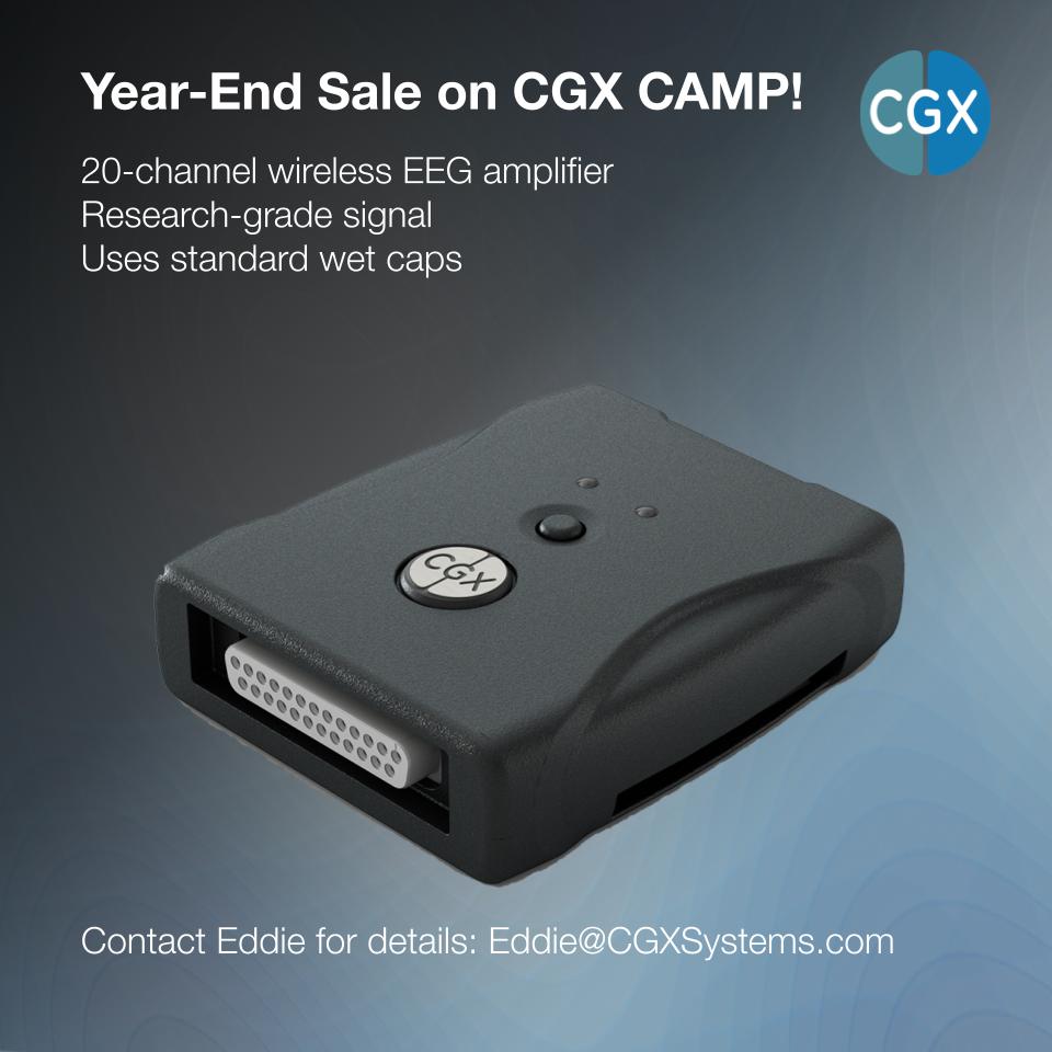 🎉 Year-End Sale Alert! 🎉

Get the CGX CAMP at unbeatable prices—perfect for qEEG &amp; Neurofeedback specialists! Discounts increase with volume, so consider outfitting your entire team. Act now to secure yours before they’re gone!

#qEEG #Neurofeedback #CGXCAMP