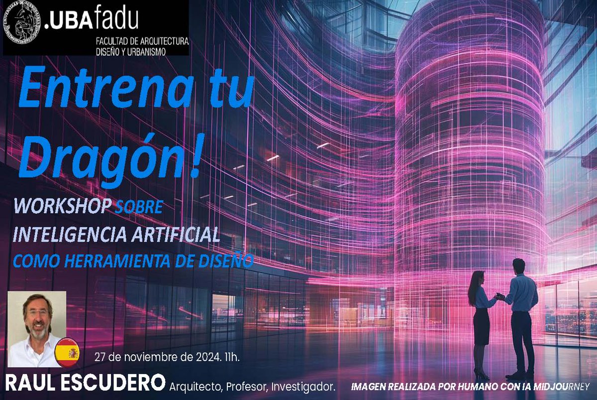 CatedraPernaut's tweet photo. Entrena tu Dragón! Workshop sobre inteligencia artificial como herramienta de diseño.
A cargo del Arquitecto, Profesor e Investigador español Raúl Escudero.
Miércoles 27 de Noviembre: Sala de Teleconferencias a las 11:00 hs. https://t.co/8wYWMvdLdS
