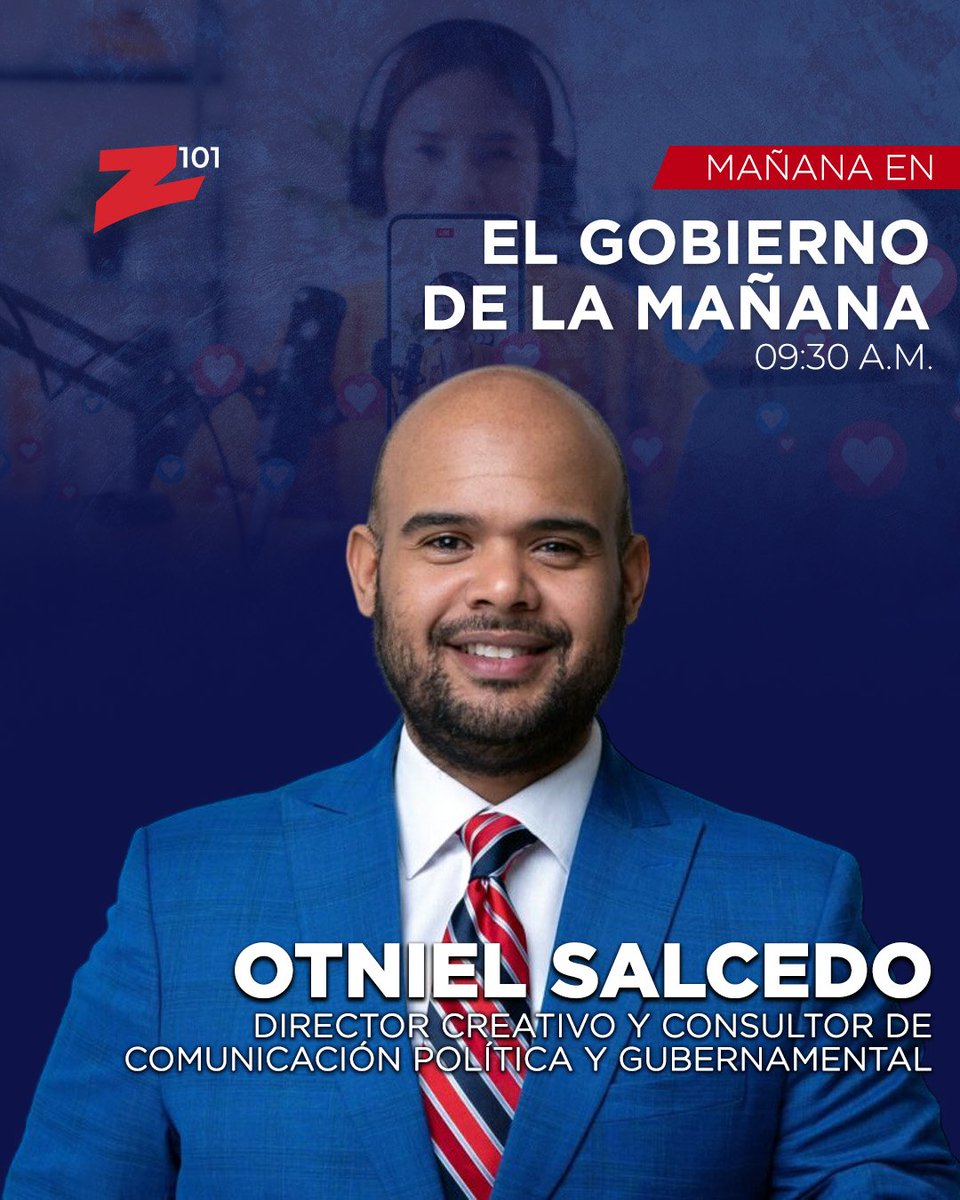 z101digital's tweet photo. 📣 Espere mañana en #ElGobiernoDeLaMañana a partir de las 09:30 a.m., la participación del Director creativo y Consultor de comunicación política y gubernamental, el Licdo. Otniel Salcedo (@OtnielSC).

#Z101 #ZDigital #Entrevistas #ZEntrevistas #ZTv https://t.co/UboKDC2hb0